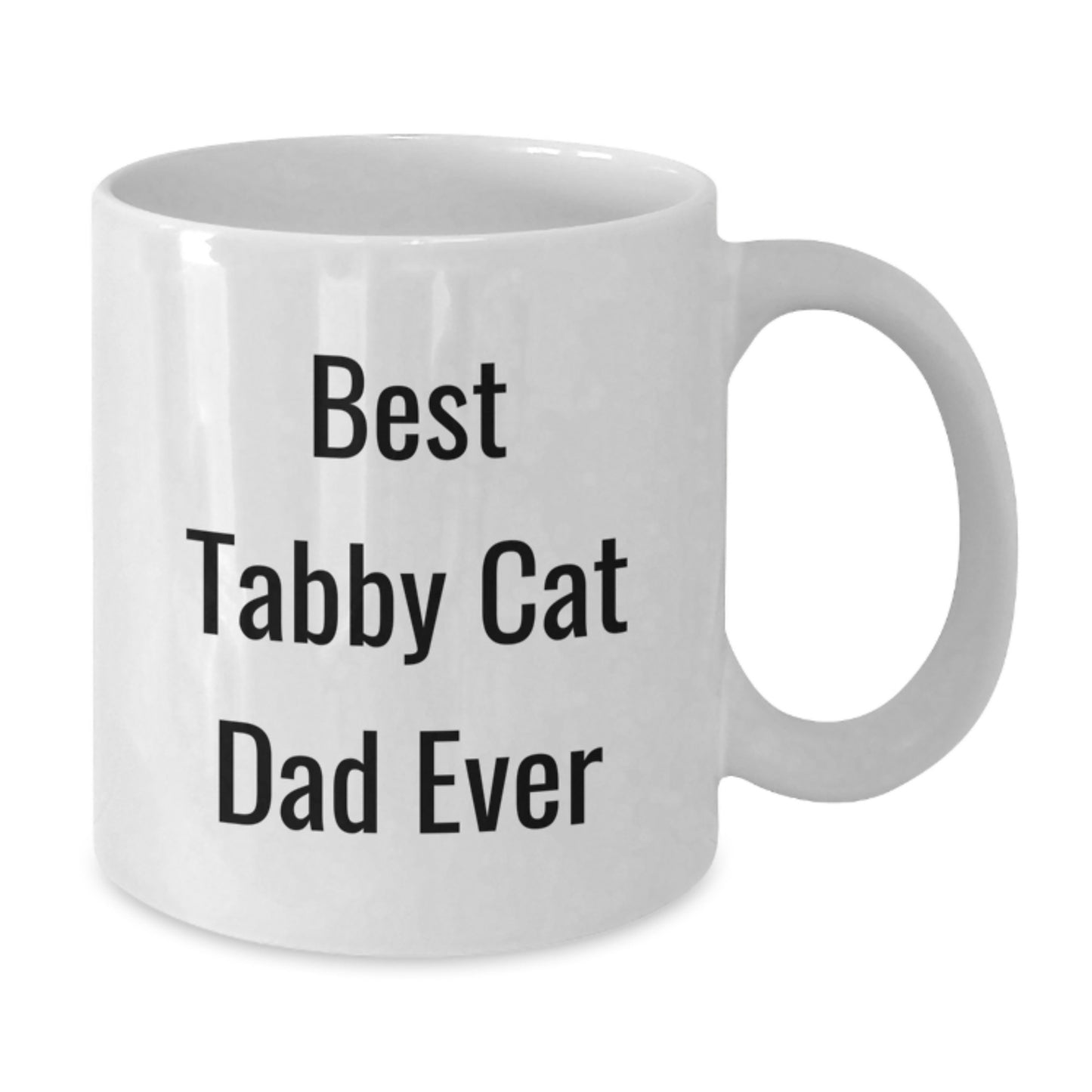 Funny Tabby Cat Dad Gifts - White Coffee Mug for Birthday with Best Tabby Cat Dad Ever Quote - Gifts from Men to Tabby Cat Enthusiasts - Tabby Cat White Coffee Mug - Additional
