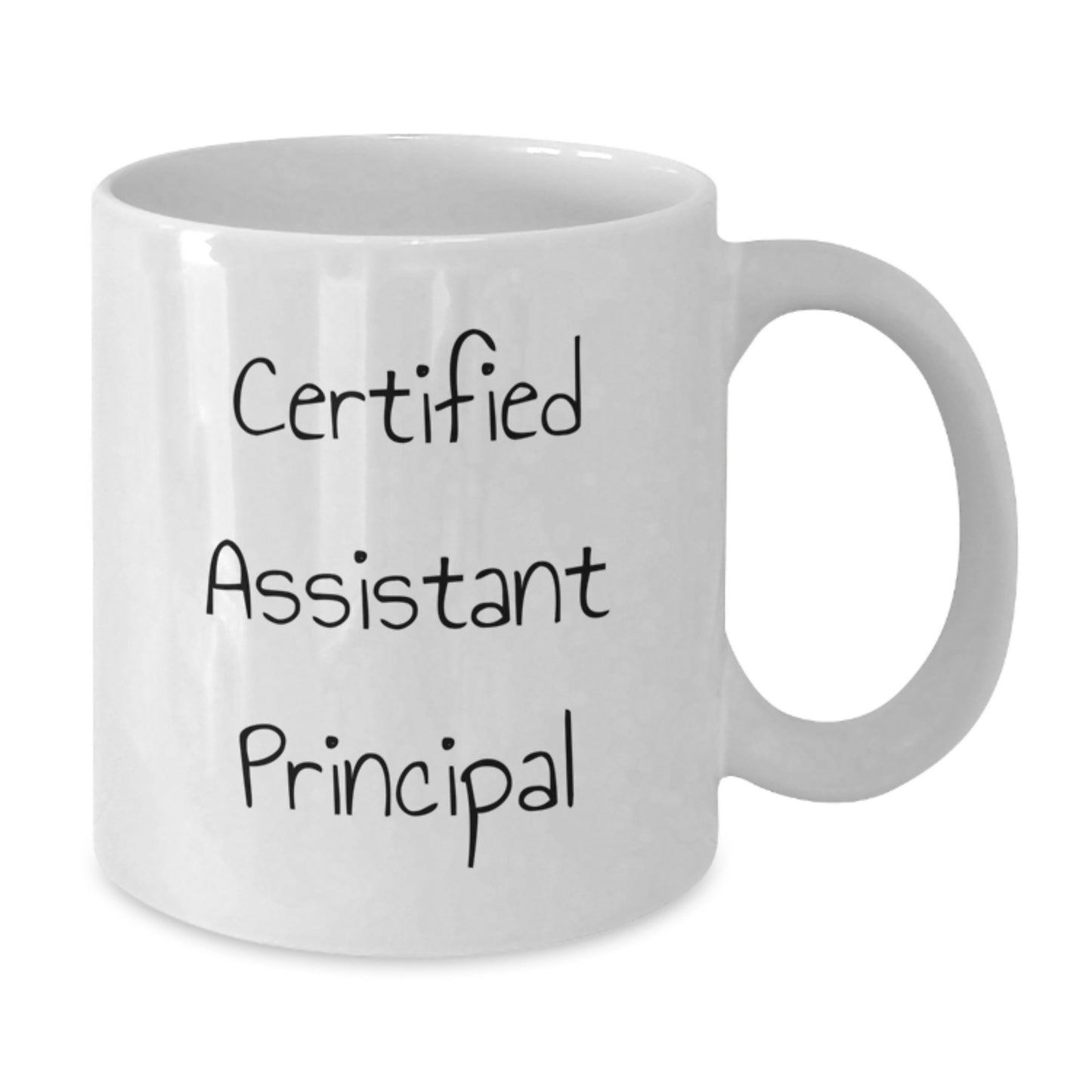 Funny Assistant Principal Gifts from Men for Graduation Unique White Coffee Mug, 'Certified Assistant Principal' Quote, 11oz or 15oz Capacity, Ceramic, Microwave and Dishwasher Safe - Additional