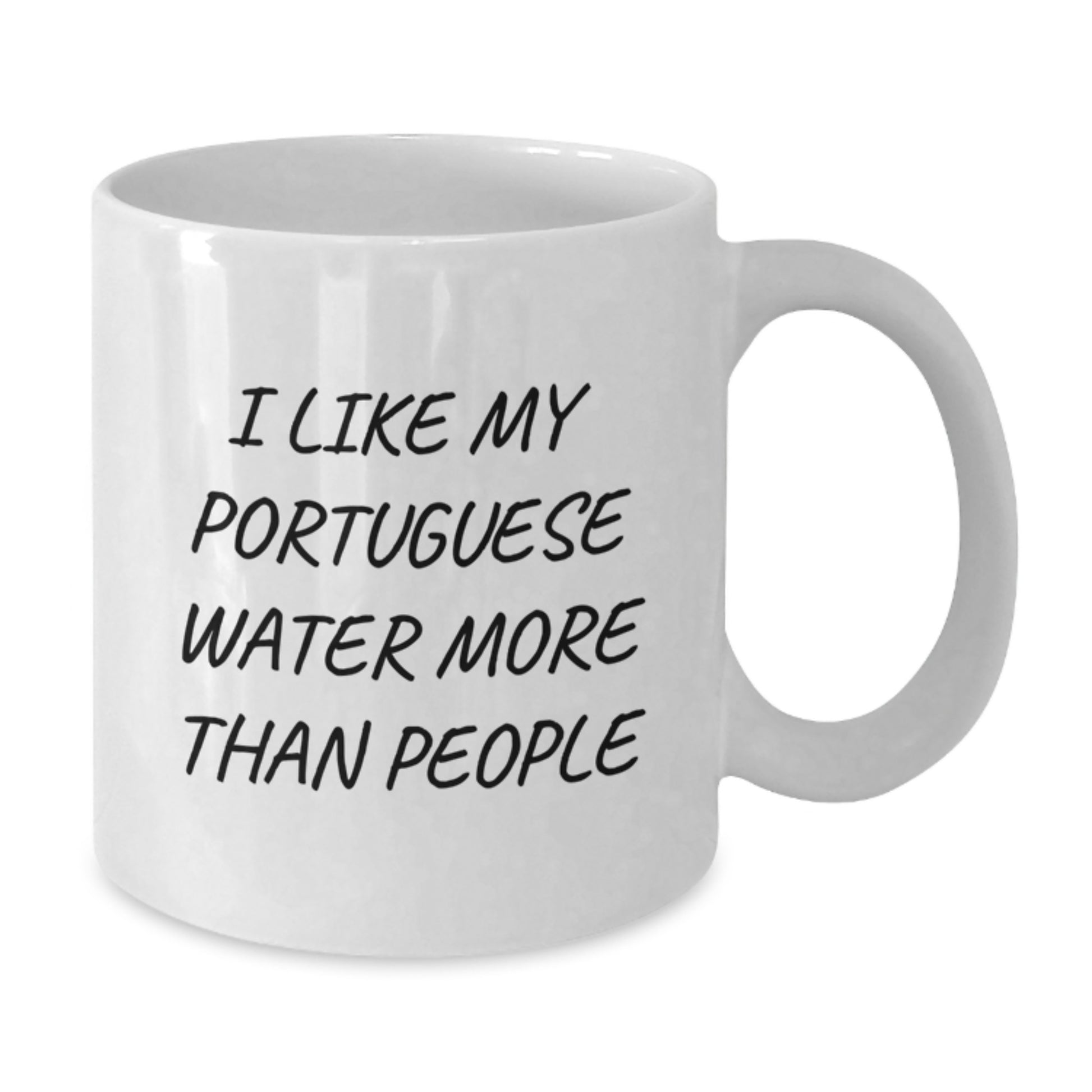Portuguese Water Dog Lovers Funny Coffee Mugs Gifts for Friends from Family - 'I Like My Portuguese Water More Than People' White Ceramic Mug - Additional