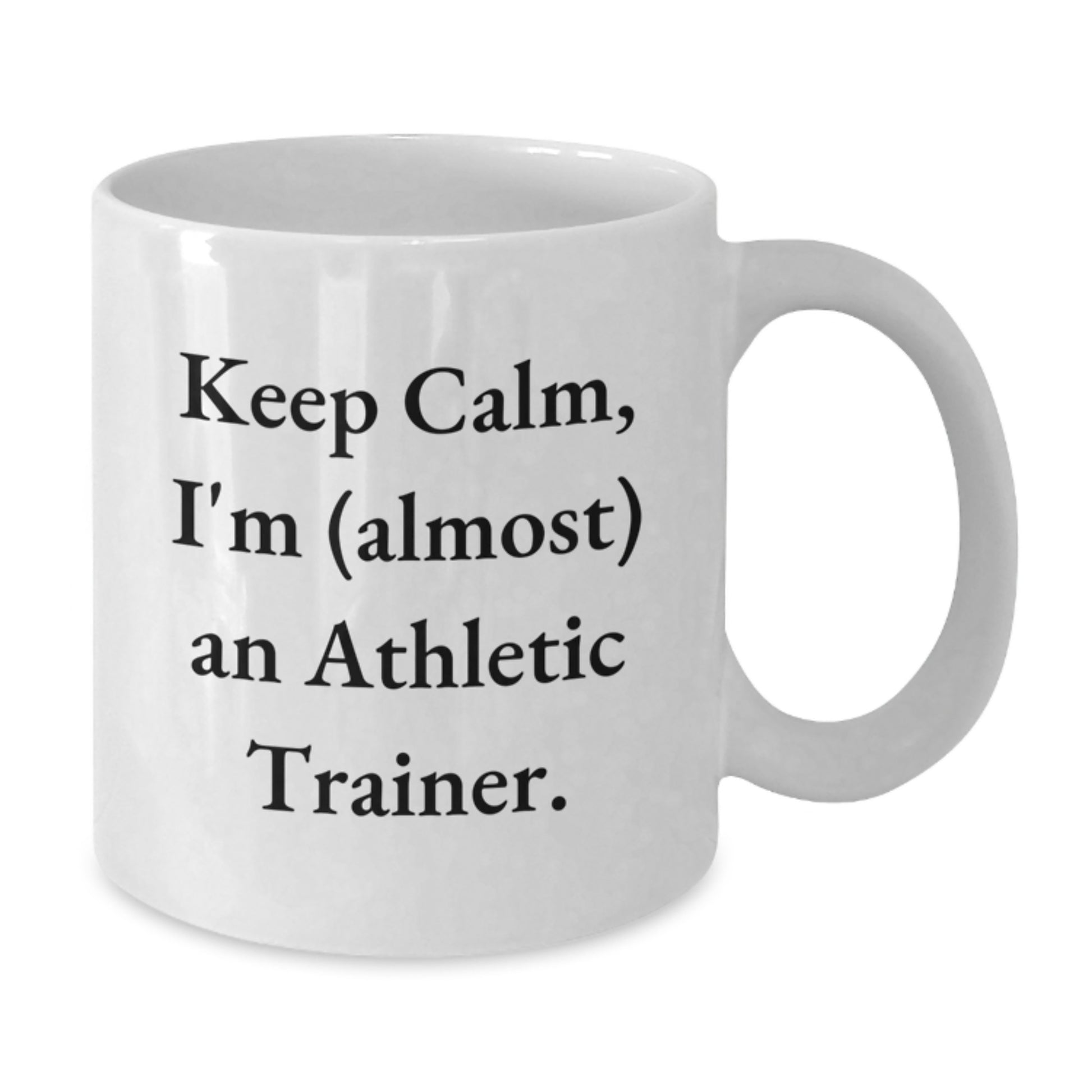 Funny Athletic Trainer Gifts for Men, Unique White Coffee Mug with 'Keep Calm, I'm (almost) An Athletic Trainer.' Quote, Perfect for Christmas - Additional