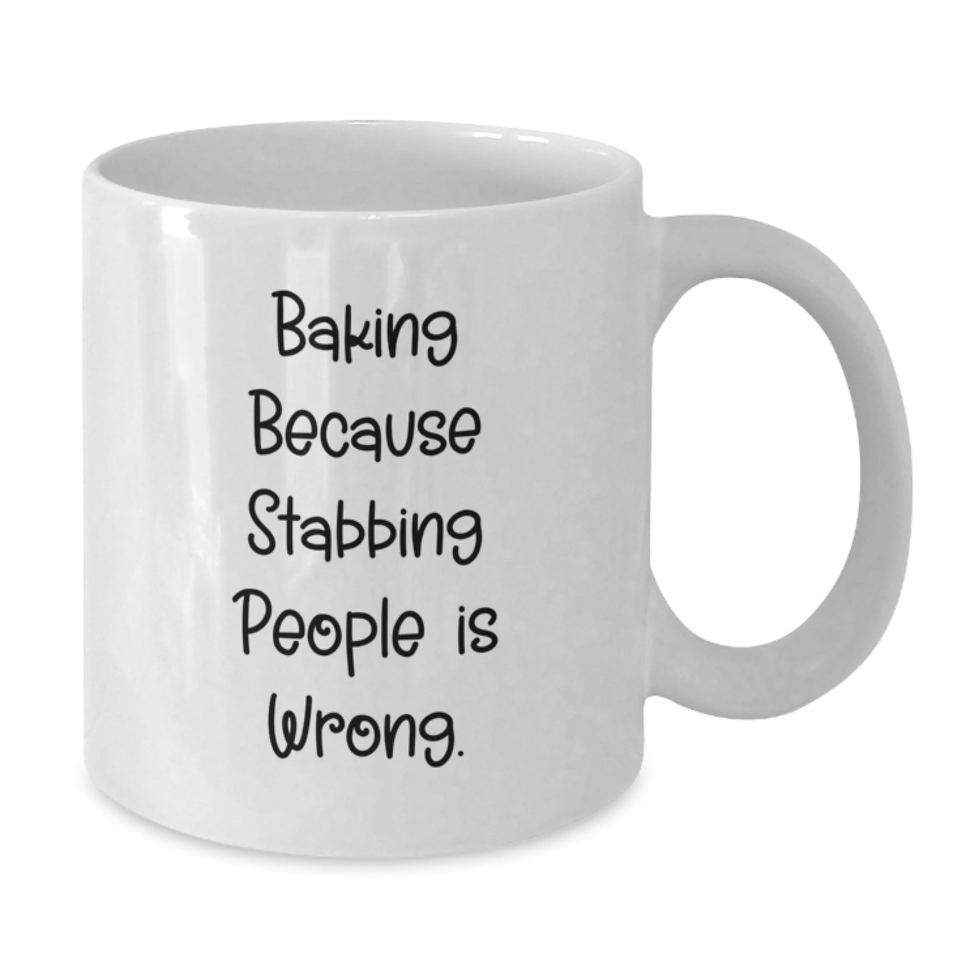 Funny Baking Gifts for Friends - White Coffee Mug - Baking Because Stabbing People Is Wrong. - Gifts from Friends for Baking Enthusiasts - Additional