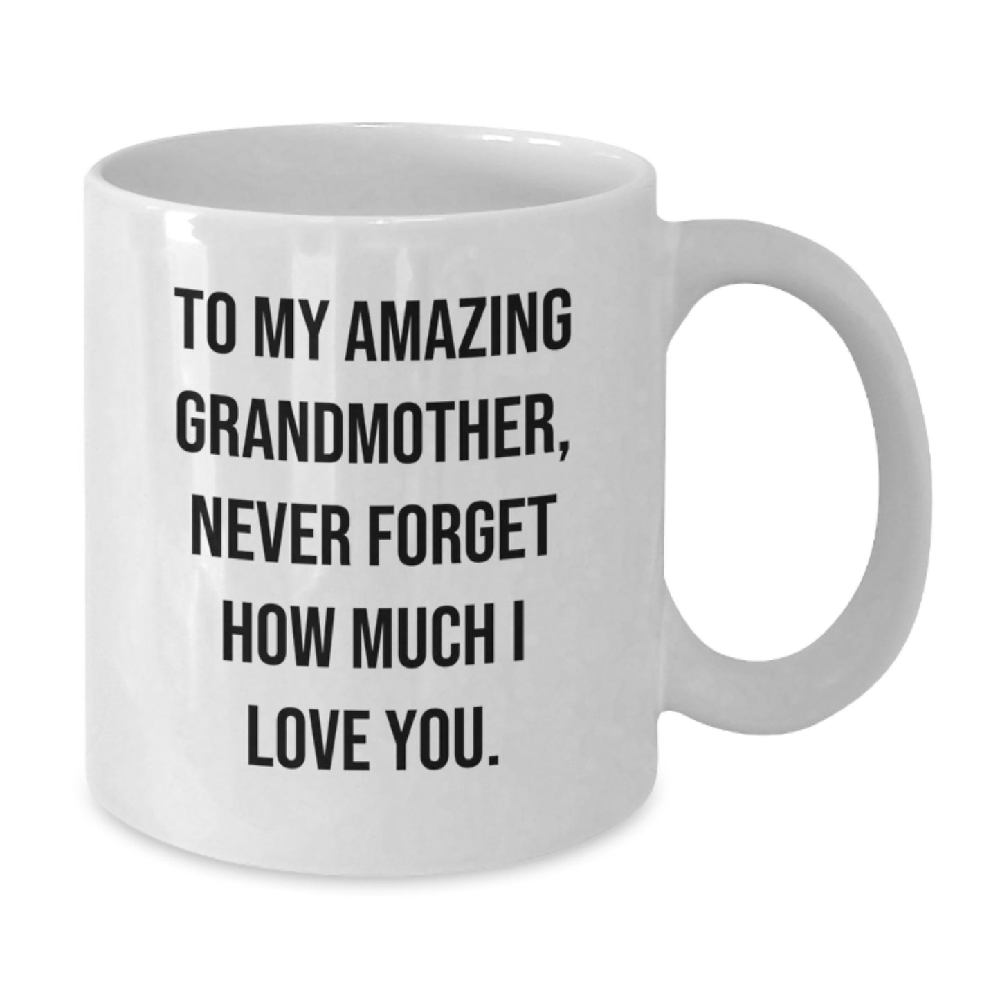 A Heartwarming Gift for Grandma, Funny Quote, White Ceramic Coffee Mug, 11oz or 15oz Capacity, Perfect for Christmas, Gifts from Family to Grandmother - Additional