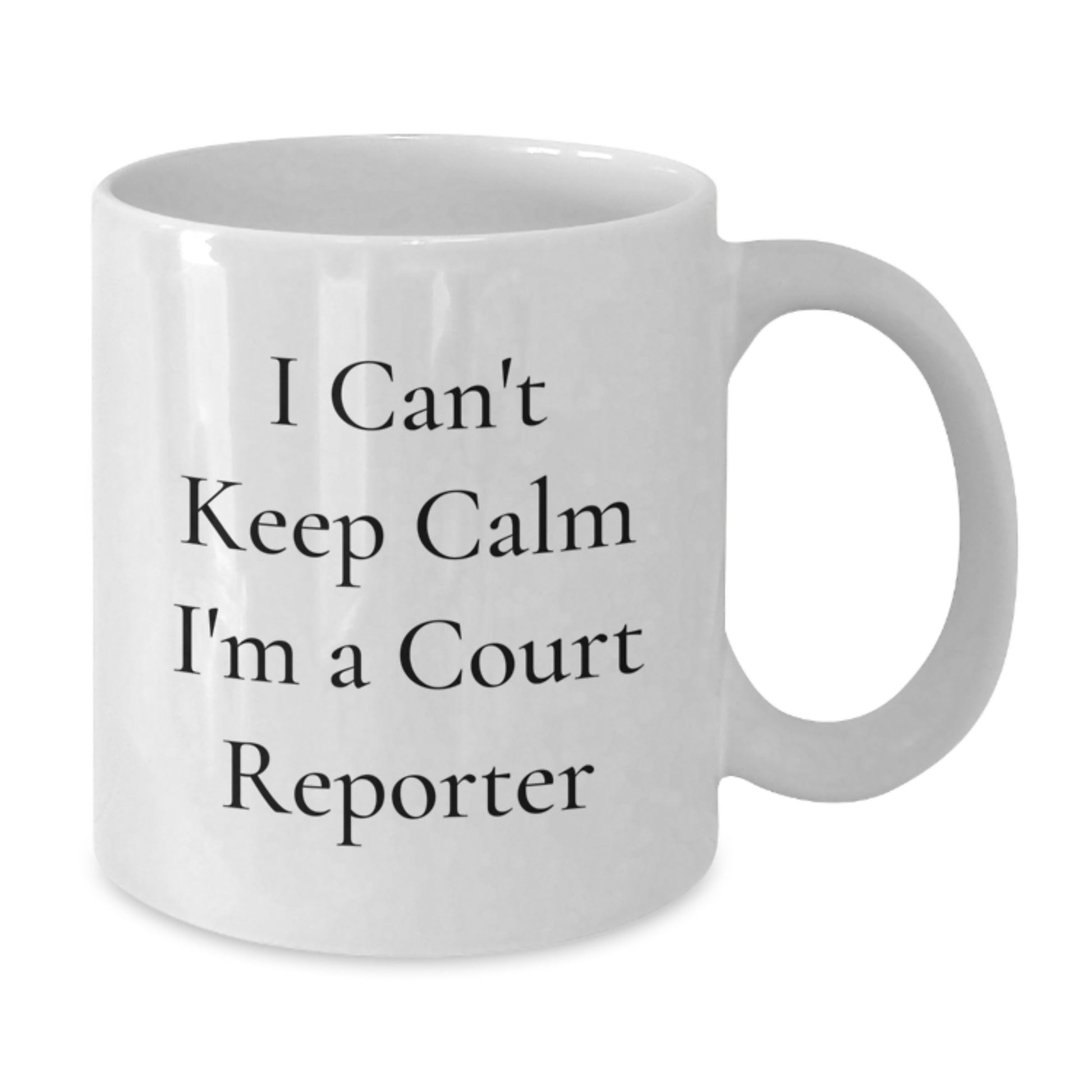 Funny Court Reporter Gifts for Friends, Court Reporter White Coffee Mug, 'I Can't Keep Calm I'm A Court Reporter' Christmas Unique Gifts from Friends - Additional