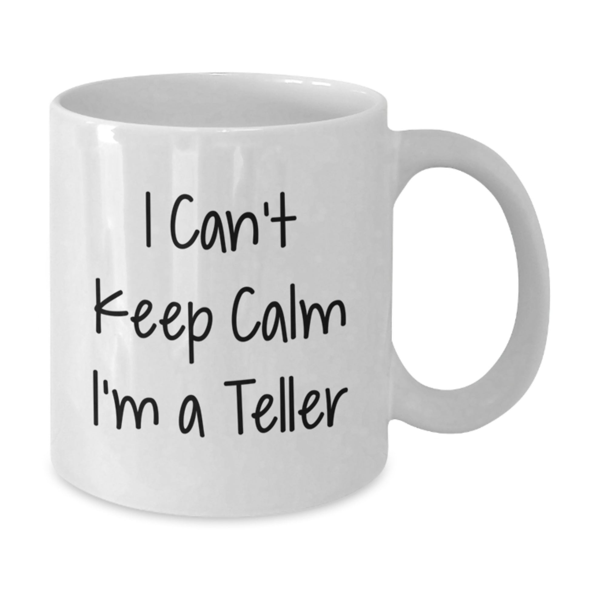 Funny I Can't Keep Calm I'm A Teller Gifts from Friends to Teller Christmas Unique Gifts - Additional