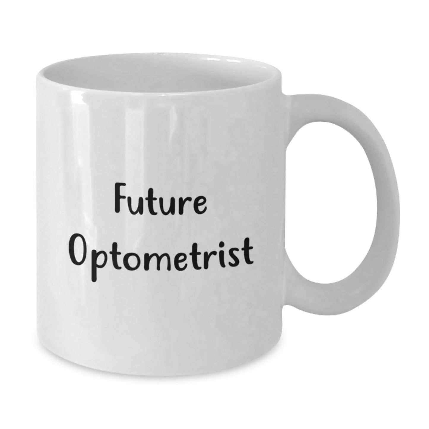 Funny Future Optometrist Gifts from Friends for Optometrist Christmas Unique Mugs, White Coffee Mug with Inspirational Quote - Additional