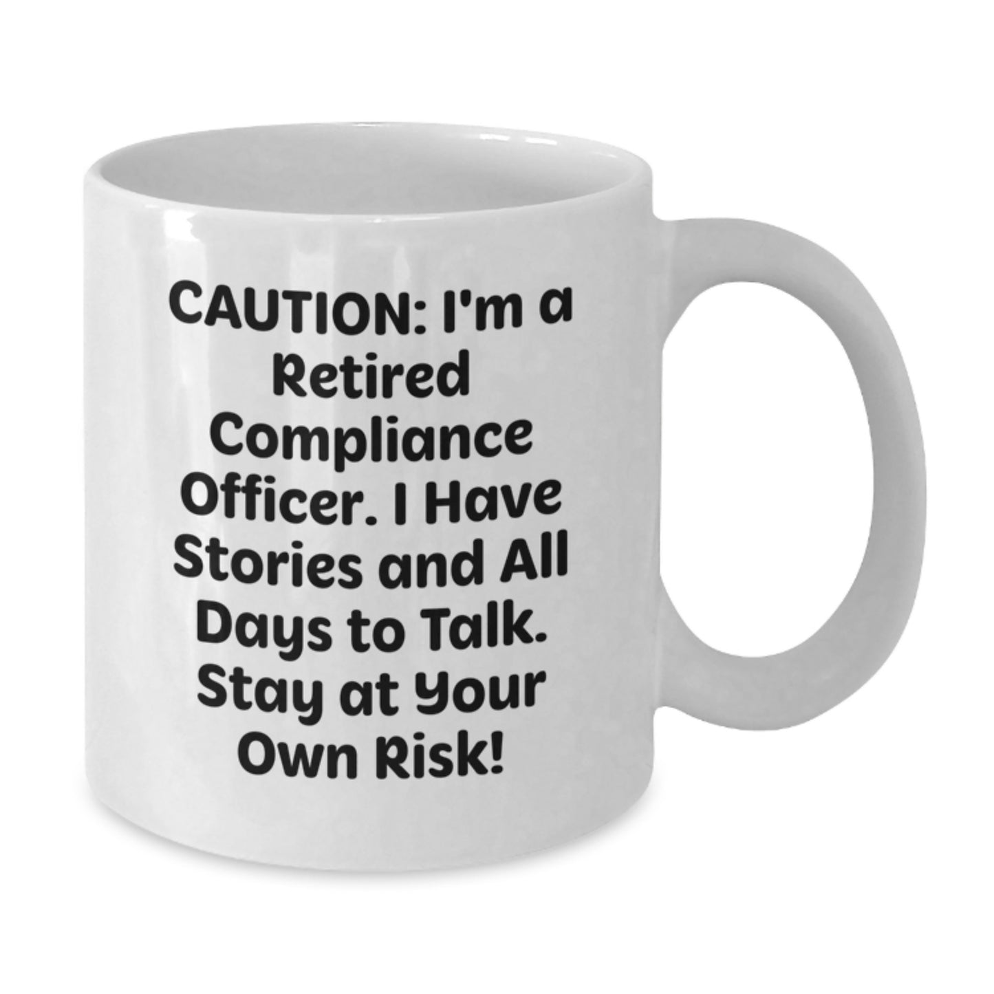Funny Compliance Officer Gifts for Men, White Christmas Coffee Mug, Humorous Quote 'Caution: I'm A Retired Compliance Officer, Stay At Your Own Risk!' from Best Friends - Additional