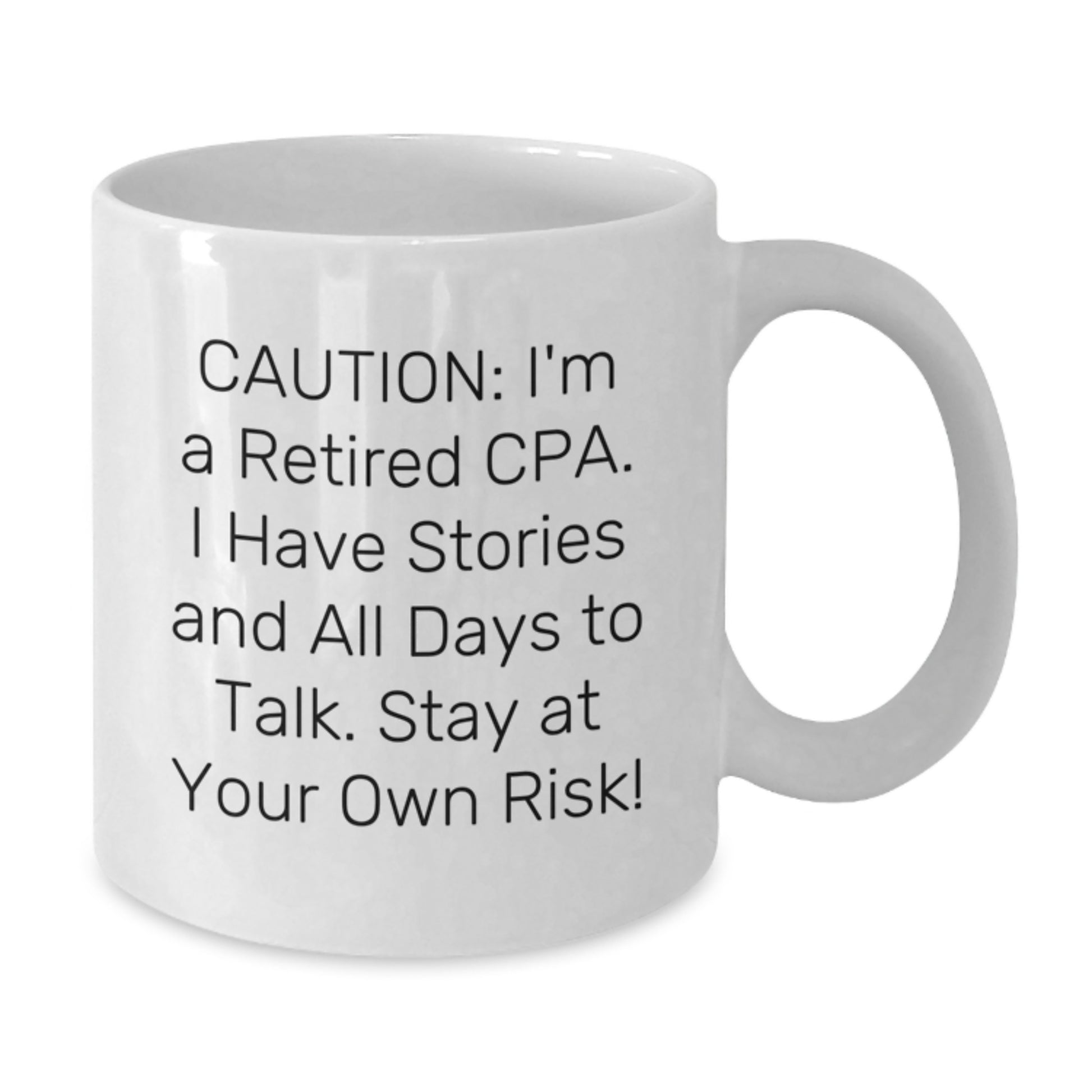 CPA Graduation Gift, Funny Quote White Coffee Mug, 11oz or 15oz Capacity, Ceramic, Microwave, Dishwasher Safe Gifts from Friends to CPA - Additional