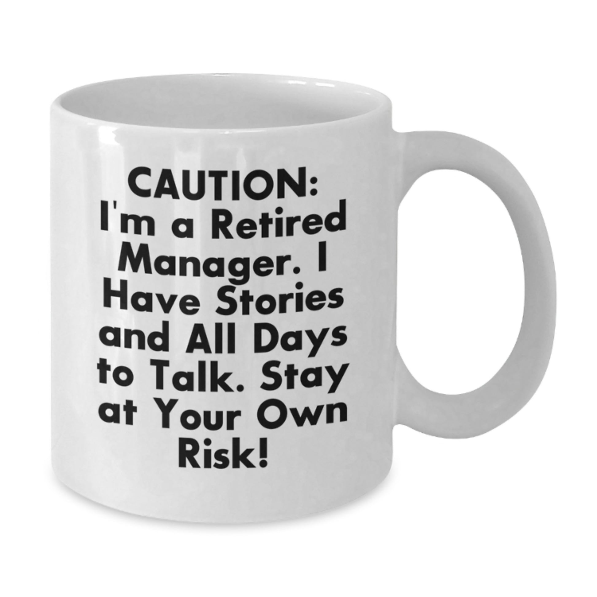 Funny Manager Gifts from Friends, White Coffee Mug for Manager, Stay At Your Own Risk! - Graduation Unique Gifts - Additional