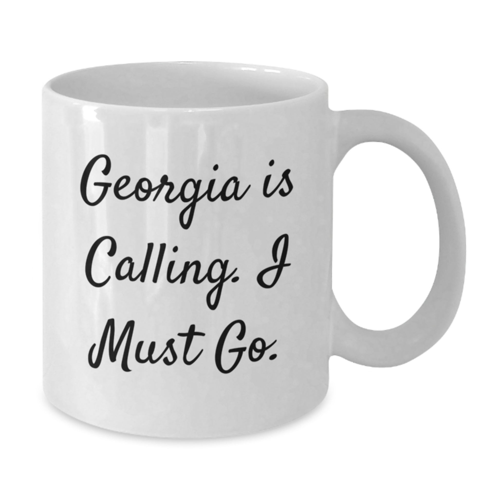 Georgia Calling Funny White Coffee Mug, Gifts from Family to Friends, Unique Graduation Celebration - Additional