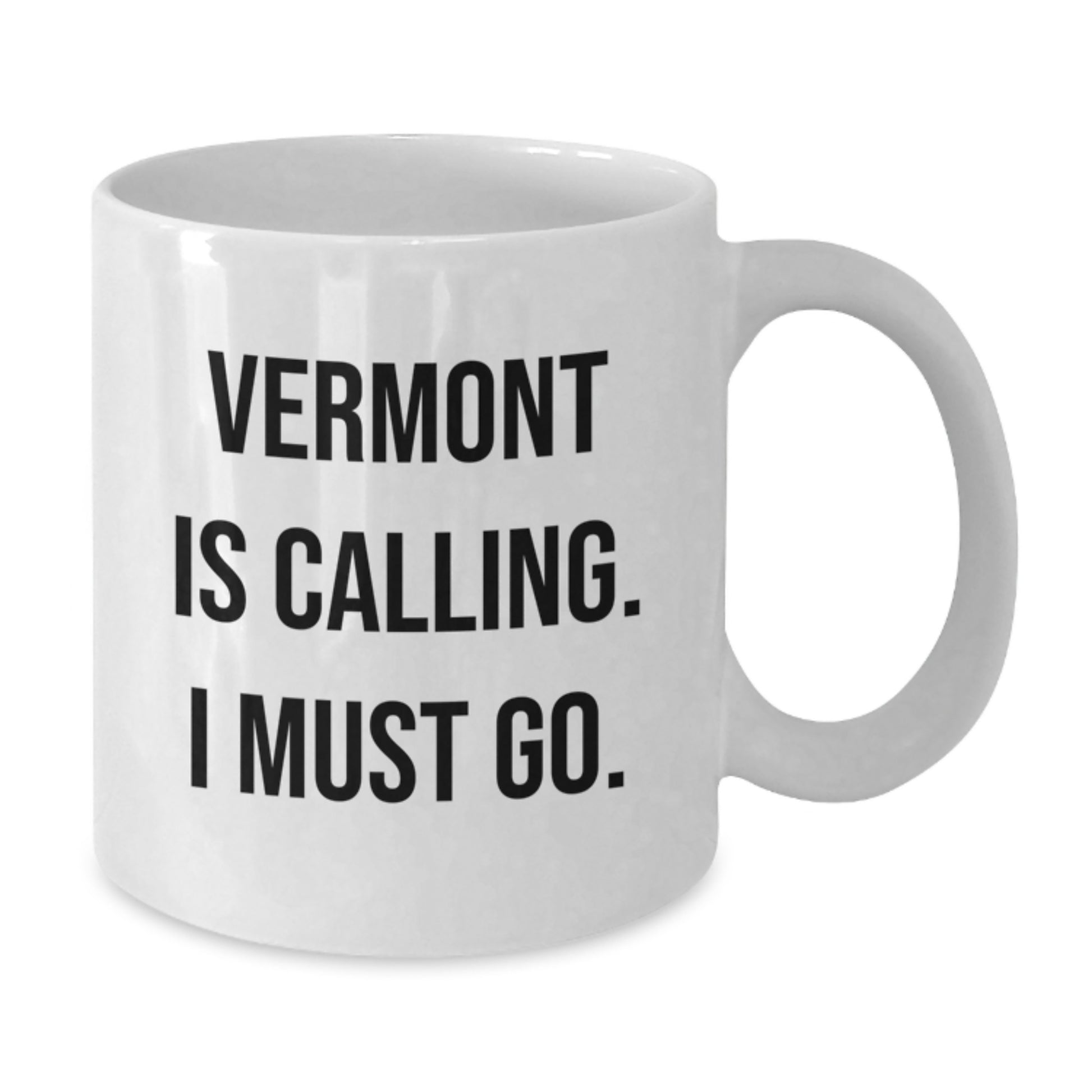 Vermont Calling White Coffee Mug with Inspirational Quote for Graduation Gifts from Friends to Family - Additional