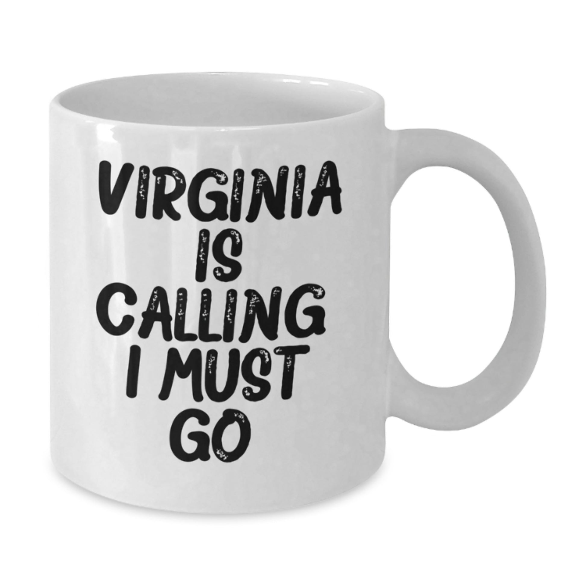 Virginia White Coffee Mug, Funny Quote 'Virginia Is Calling. I Must Go.' for Graduation Gifts from Friends to Virginia, 11oz or 15oz Capacity, Ceramic, Microwave and Dishwasher Safe - Additional