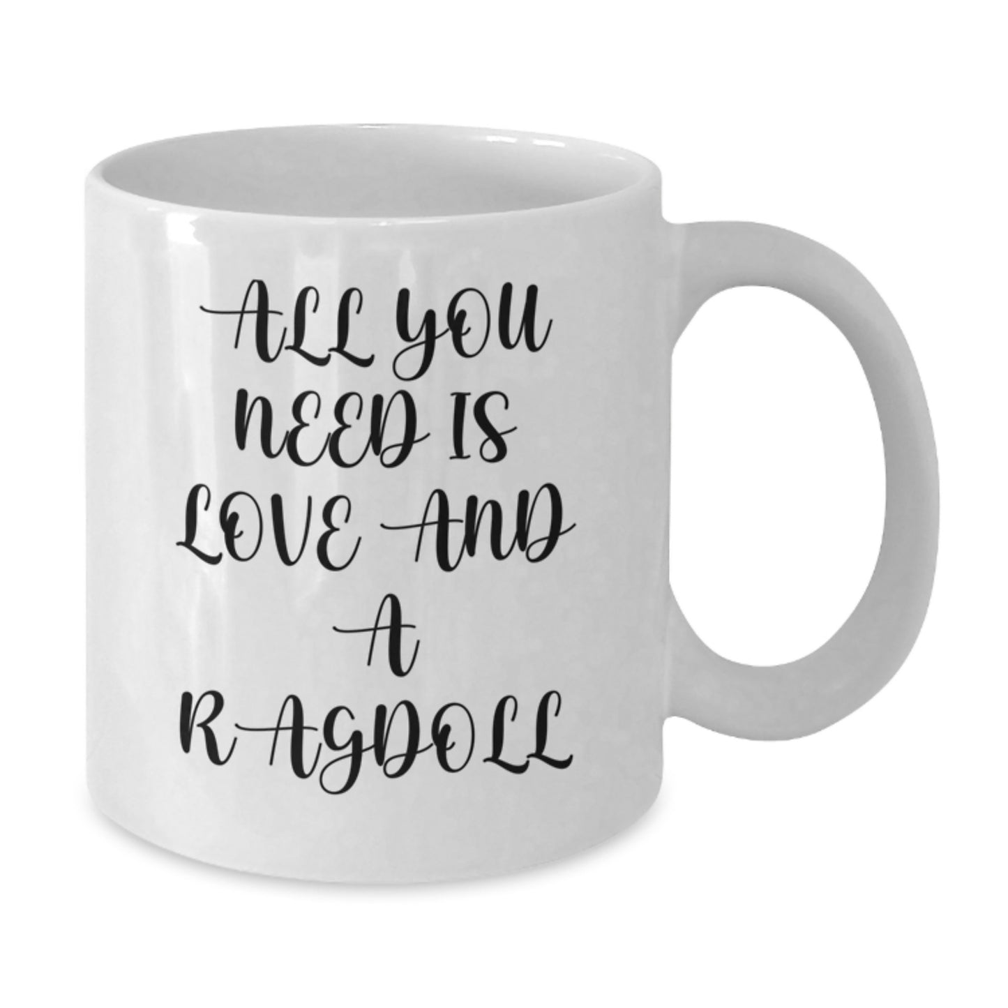 Ragdoll Cat Lovers Gift, Funny White Coffee Mug for Graduation, 'All You Need Is Love And A Ragdoll' Quote - Gifts from Friends, Family, Coworkers - Gifts for Men, Women, Ragdoll Cat Enthusiasts - Additional