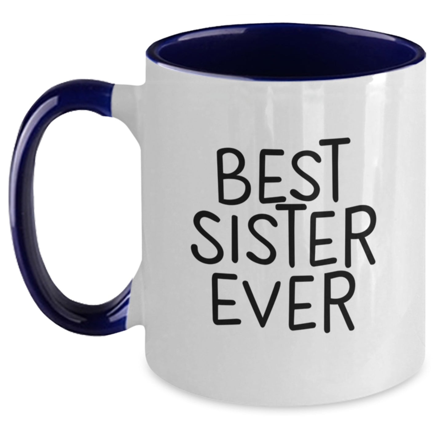 Sister Gifts Best Ever Funny Two Tone Coffee Mug, Gifts from Family for Sister, 11oz Microwave Safe Ceramic Mug - Main