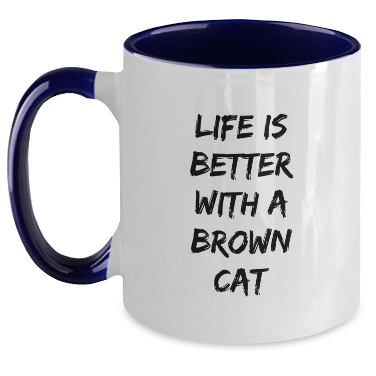 Funny Brown Cat Gifts from Family for Graduation Unique Mugs with Life Is Better Quote, Two Tone Coffee Mug for Brown Cat Enthusiasts, Gifts for Men, Women, Friends, Coworkers, Family - Main