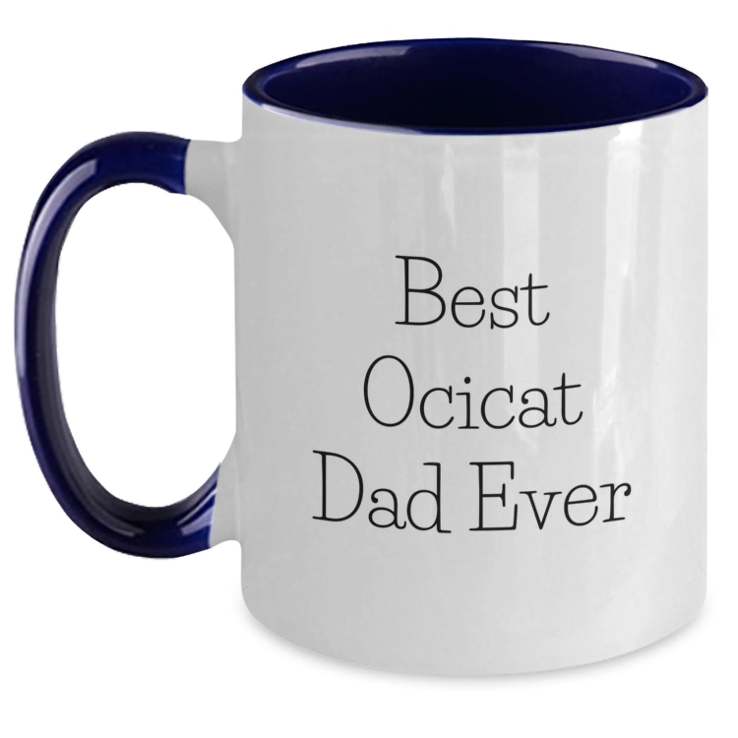 Funny Ocicat Dad Ever Gifts from Mom for Birthday Unique Two Tone Coffee Mug - Main