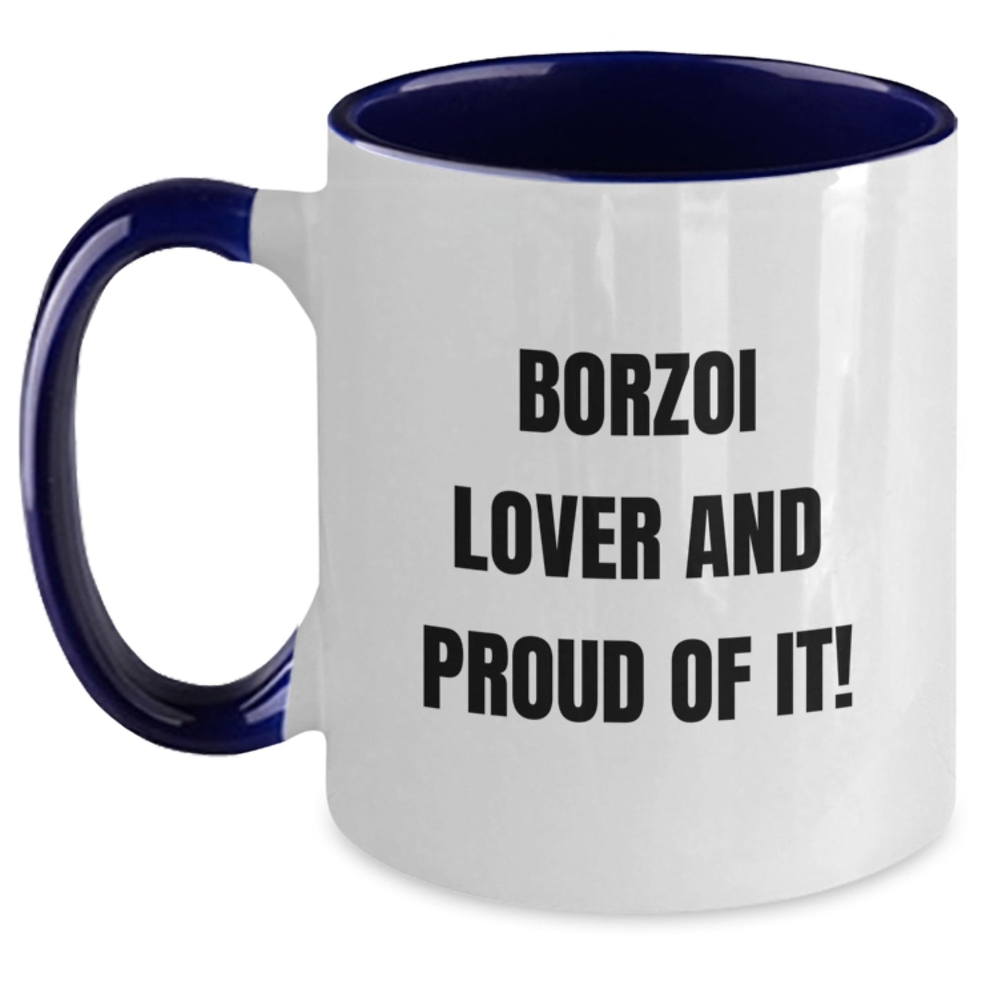 Borzoi Dog Lover Gifts from Friends, Unique Two Tone Coffee Mug for Borzoi Dog Enthusiasts on Birthday, Funny Quote Inside - Main