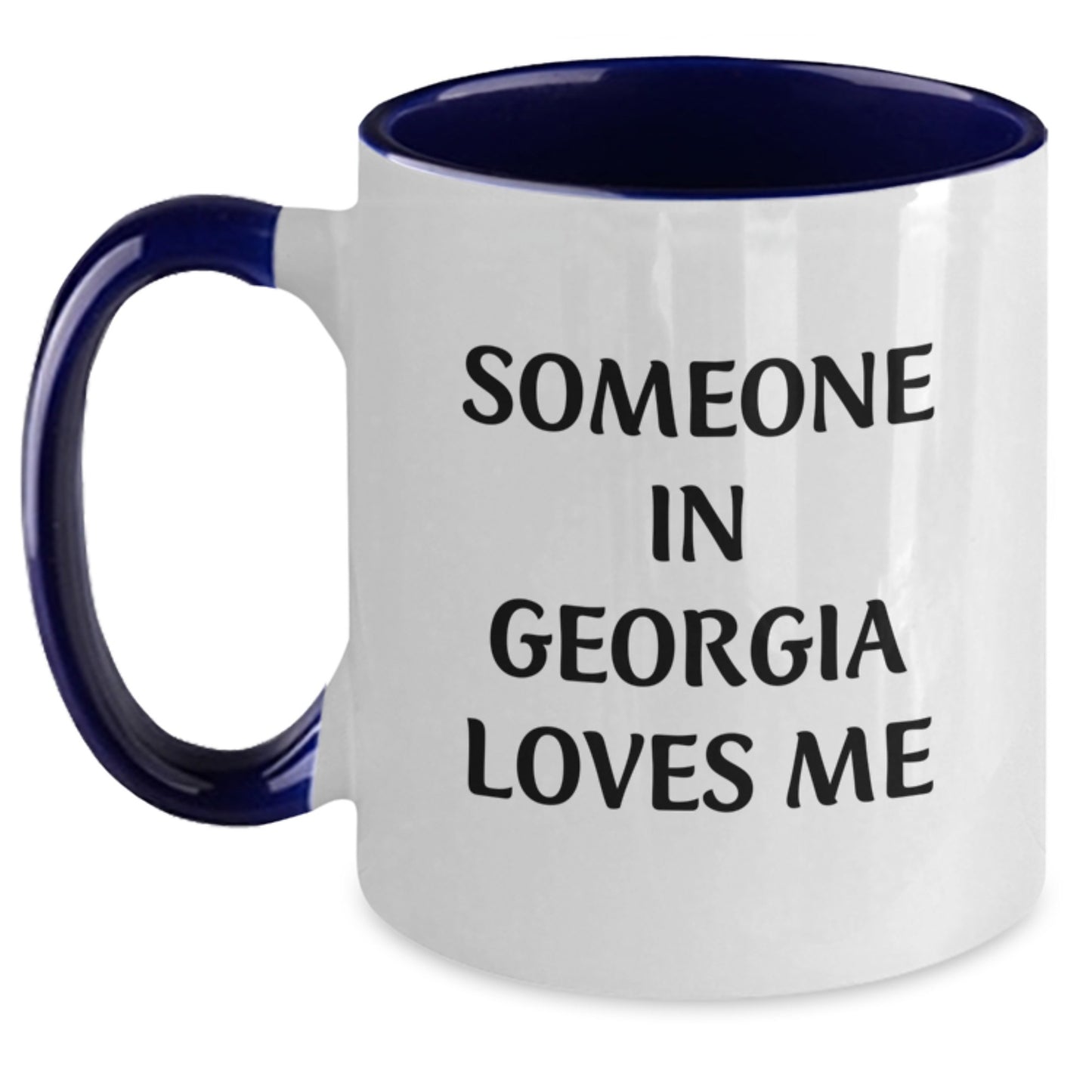 Funny Georgia Gifts for Someone In Georgia Loves Me, Two Tone Coffee Mug for Birthday, Gifts from Family, Friends, Coworkers, Unique, Funny, Inspirational - Georgia Two Tone Coffee Mug - Main