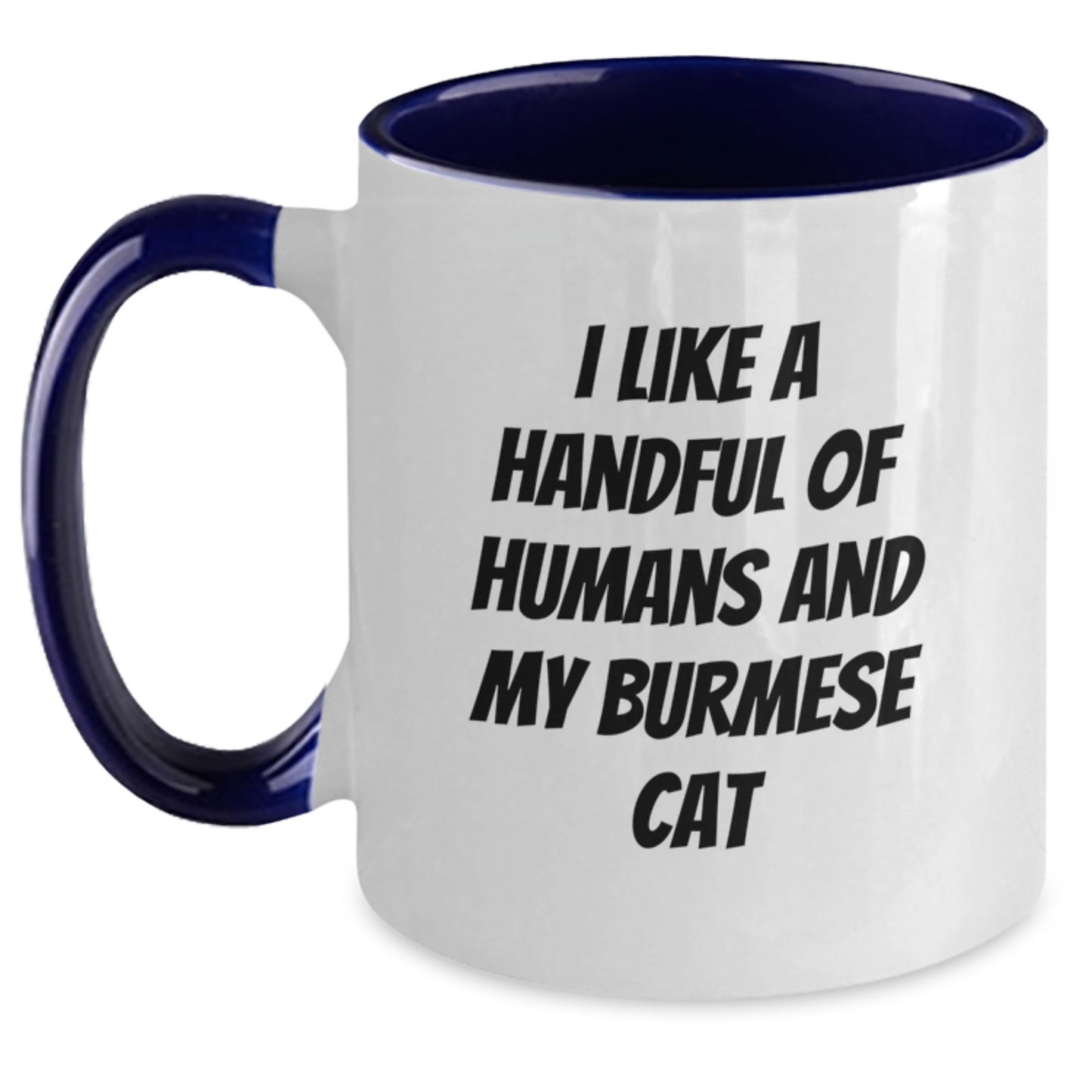 Funny Burmese Cat Gifts for Men - I Like A Handful Of Humans And My Burmese Cat Two Tone Coffee Mug, Christmas Unique Present - Main