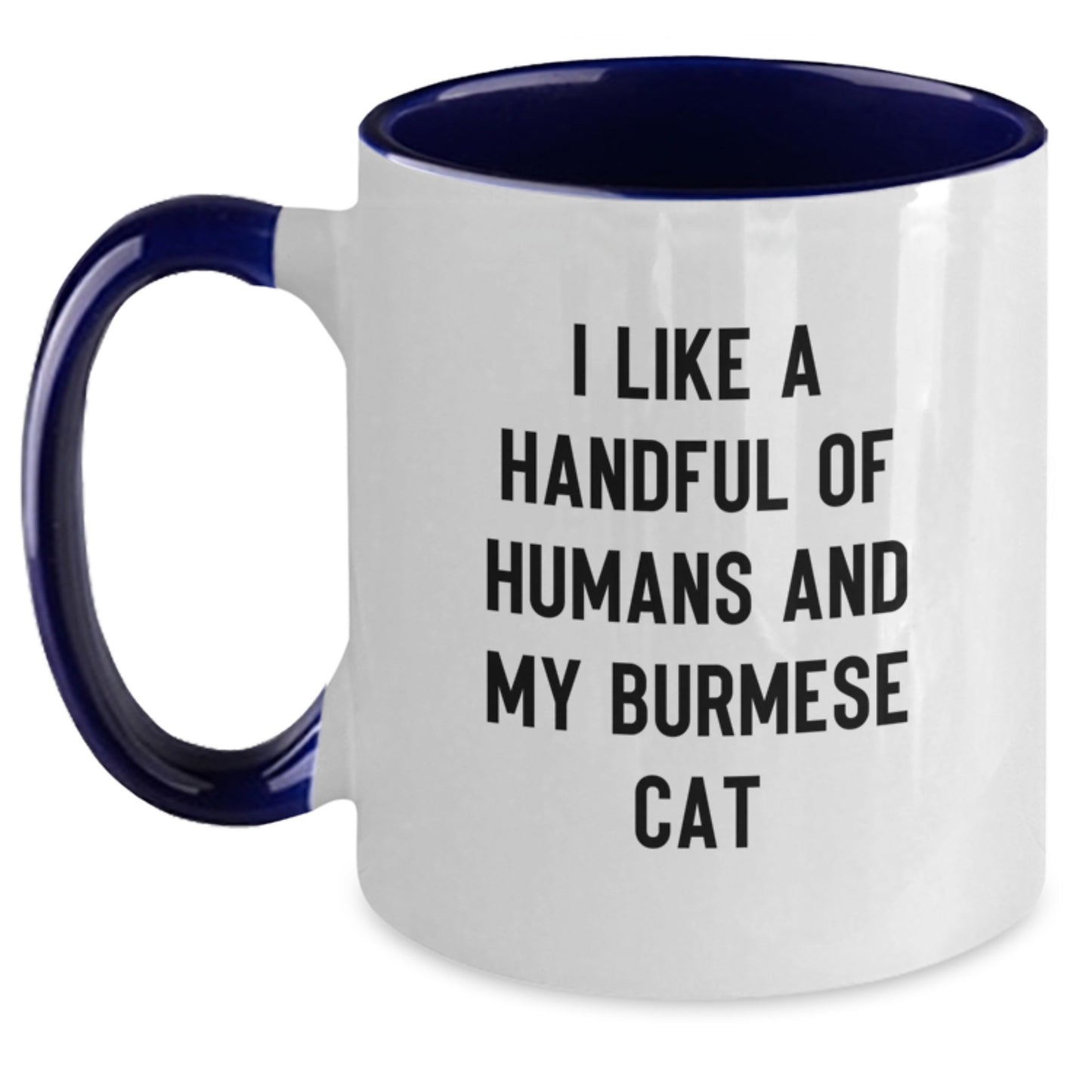 Burmese Cat Lover Gifts from Family, Funny Two Tone Coffee Mug for Christmas, I Like A Handful Of Humans And My Burmese Cat - Main