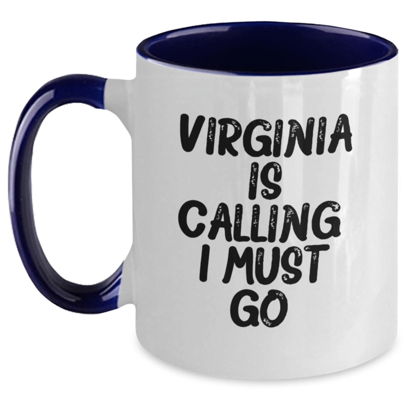 Virginia Gifts - Two Tone Coffee Mug - 'Virginia Is Calling. I Must Go.' Funny Graduation Mugs from Friends to Family - Main
