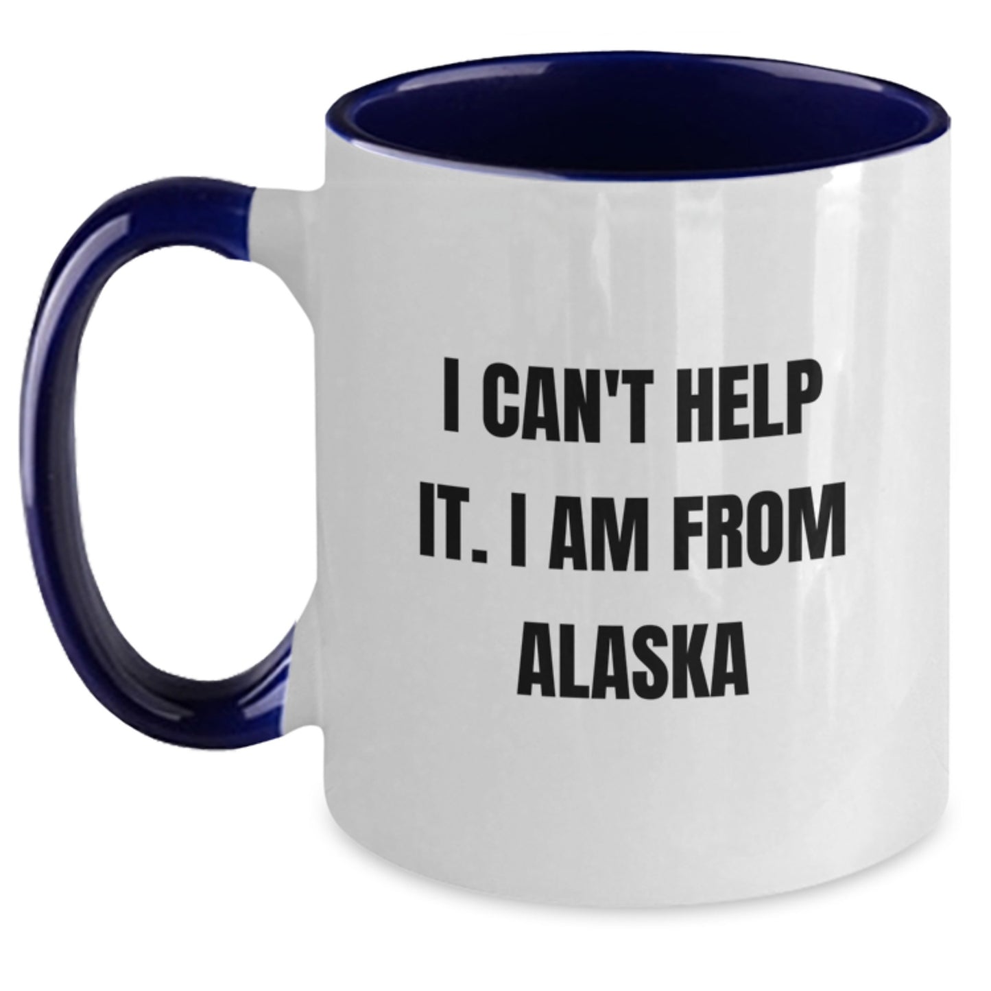 Funny Alaska Quote Two Tone Coffee Mug, Gifts from Friends for Alaska Men, Unique Graduation Gifts for Him - Main