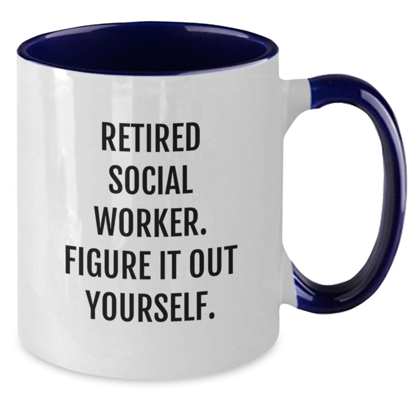 Social Worker Gifts from Friends - Funny Quote Coffee Mug for Graduation, Two Tone Mug with 'Figure It Out Yourself' - Black and White, Red and White, Navy and White, Pink and White - Additional
