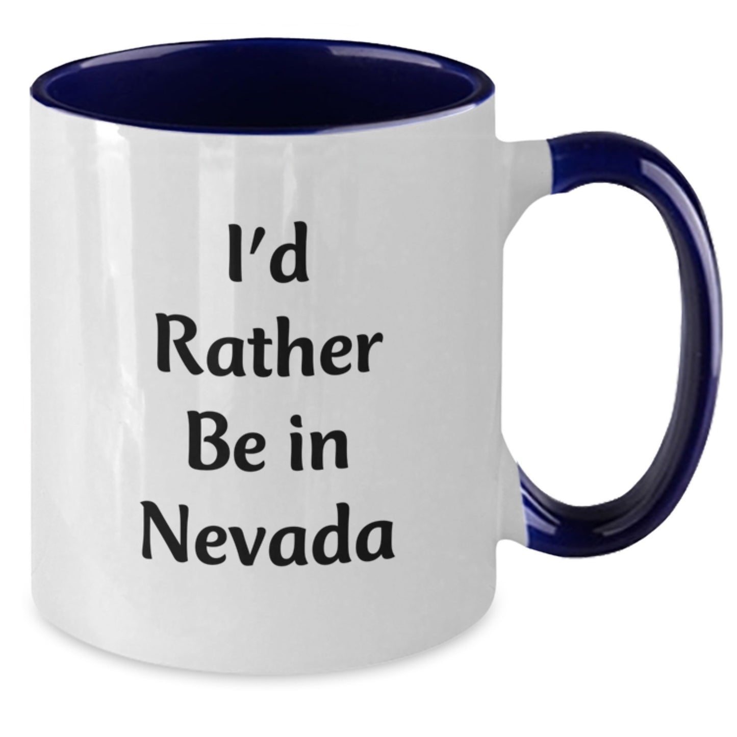 'I'd Rather Be In Nevada' Funny Two Tone Coffee Mug Gifts from Friends for Birthday - Additional