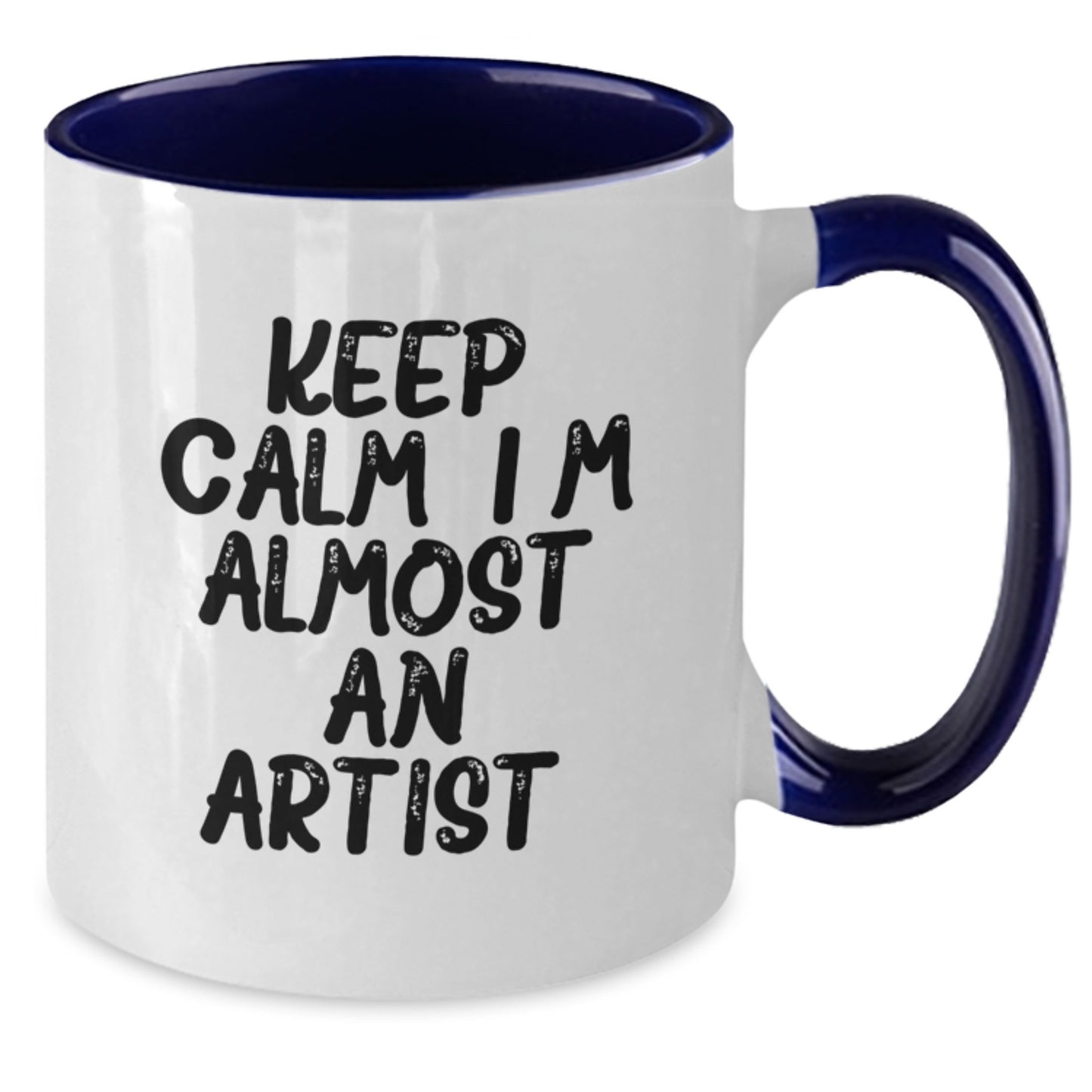 Funny Artist Gifts from Friends for Christmas Two Tone Coffee Mug 'Keep Calm, I'm (almost) An Artist.' - Additional