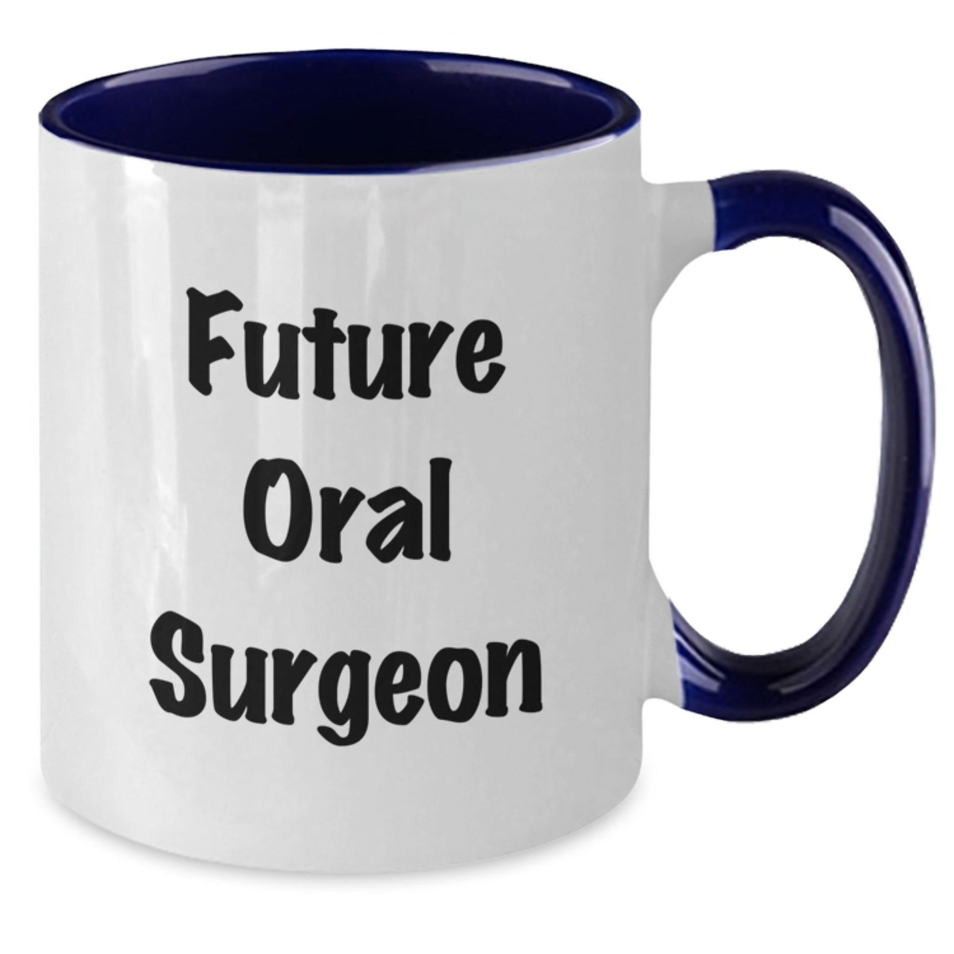 Funny Oral Surgeon Gifts from Friends and Family - Future Oral Surgeon Two Tone Coffee Mug, Inspirational Quote, Graduation Unique Gifts - Additional