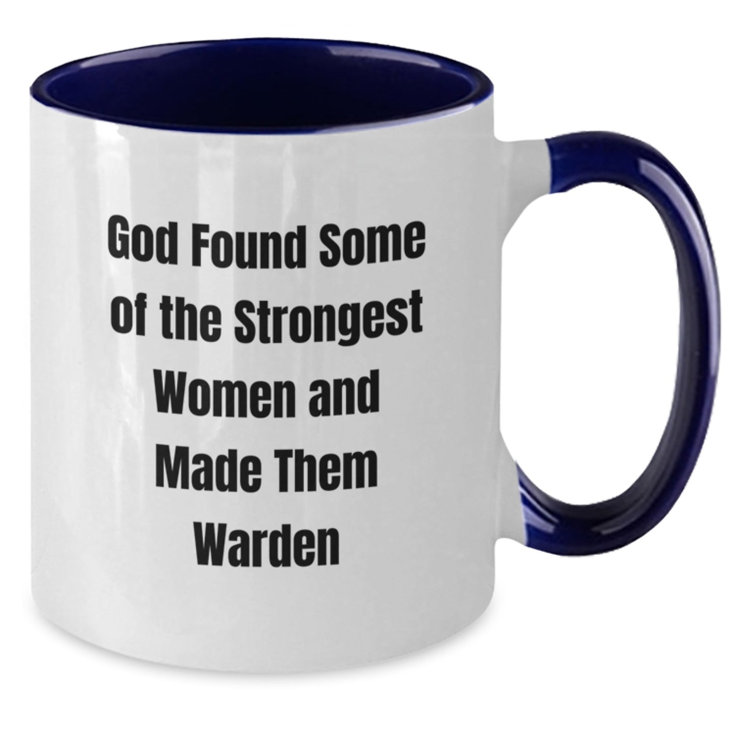 Warden Gifts, Funny Two Tone Coffee Mug, God Found Strong Warden, Inspirational Graduation Gifts from Men, For Warden - Additional