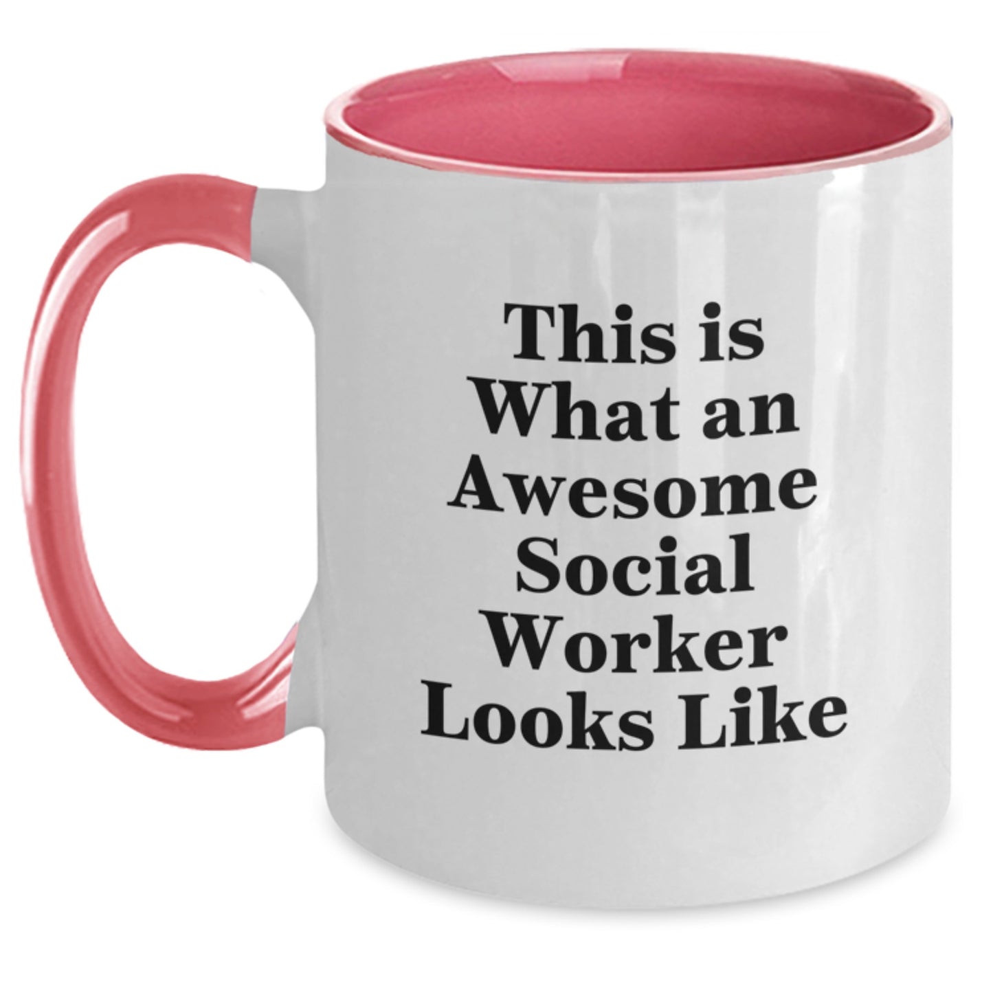 Social Worker Graduation Gifts from Men to Friends - Funny Quote, Two Tone Coffee Mug, 11oz, Microwave & Dishwasher Safe - Main