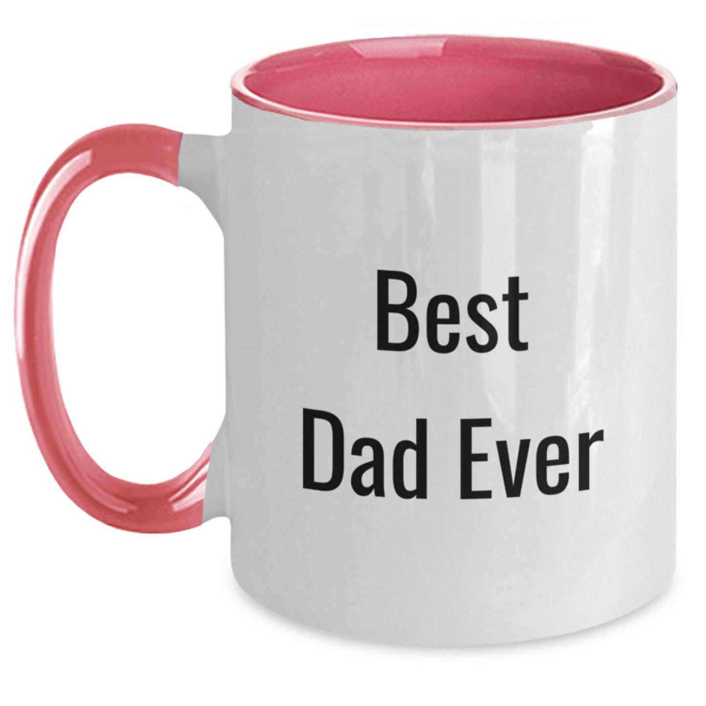 Funny Best Dad Ever Two Tone Coffee Mug Gifts from Men to Dad Birthday Unique - Main