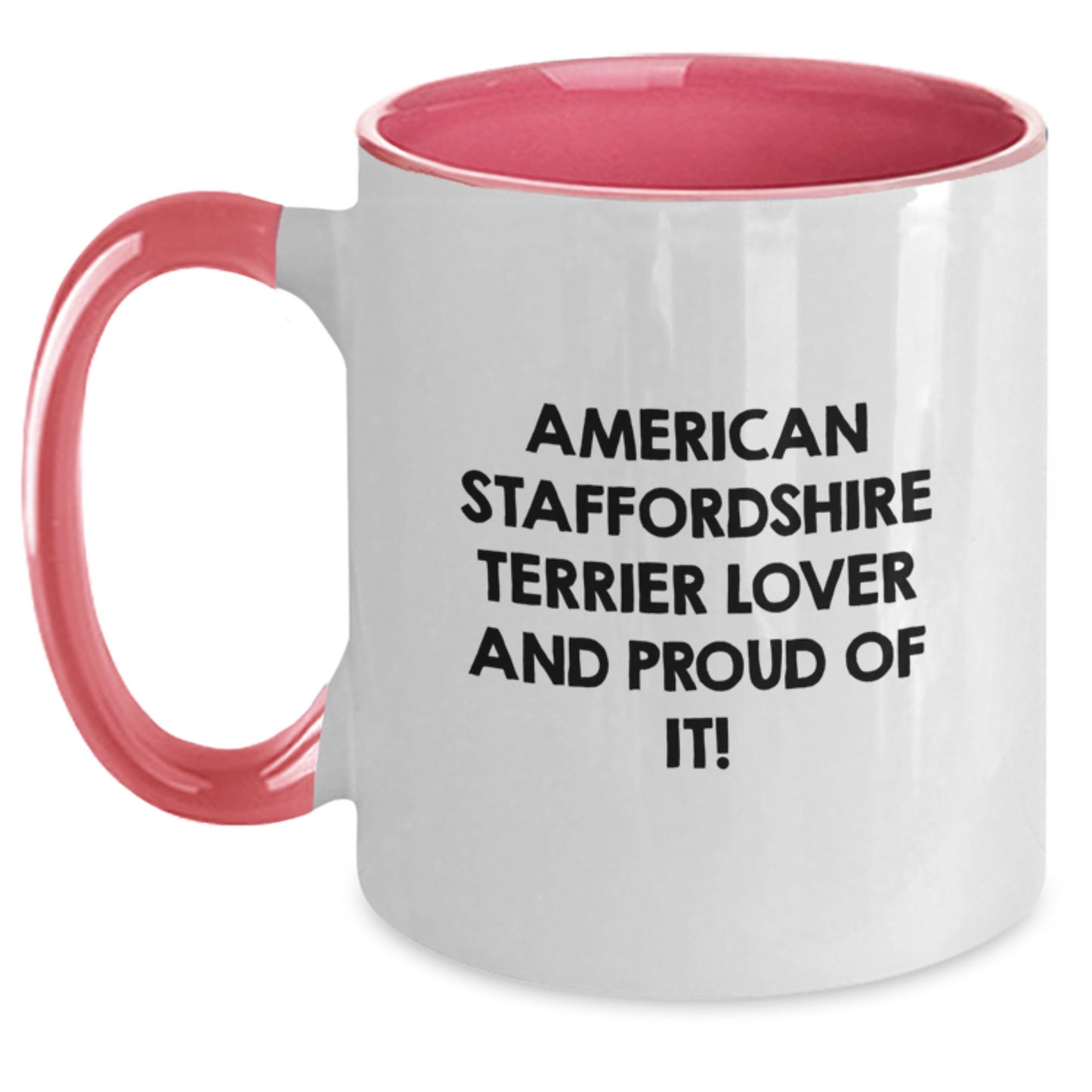 American Staffordshire Terrier Dog Lover Gifts - Funny Two Tone Coffee Mug for Birthday - Gifts from Women to American Staffordshire Terrier Dog Owners - Main