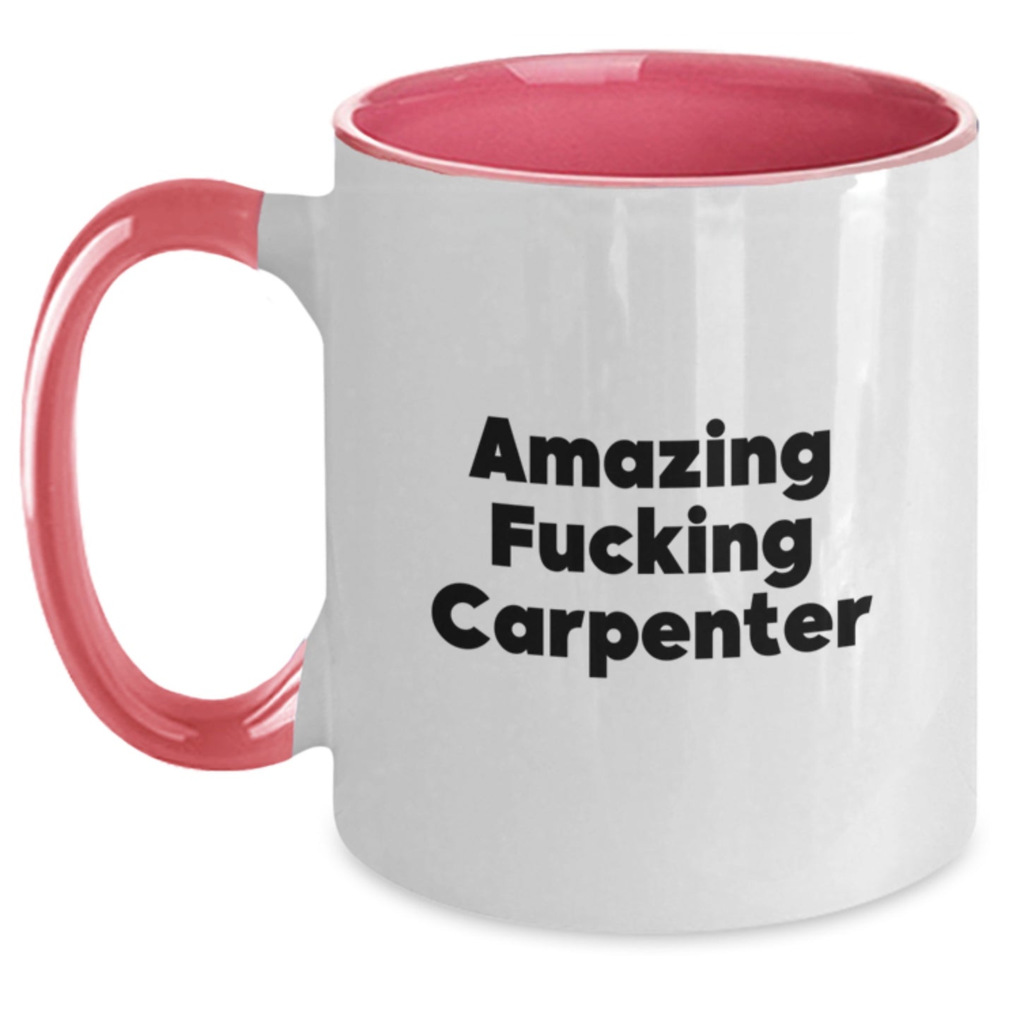 Funny Carpenter Gifts from Friends, Unique Two Tone Coffee Mugs for Men, Amazing F--king Carpenter Quote, Christmas Unique Gifts for Carpenter - Main
