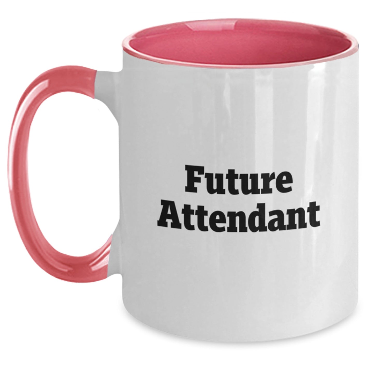 Funny Future Attendant Gifts from Friends for Attendant Graduation Two Tone Coffee Mug - Black and White, Red and White, Navy and White, Pink and White - Main