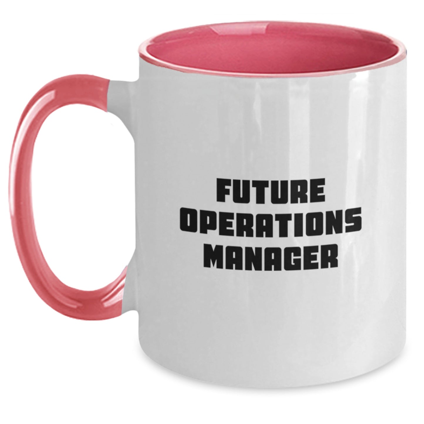 Funny Future Operations Manager Quotes Gifts from Friends to Operations Manager Two Tone Coffee Mug Graduation Unique Presents - Main
