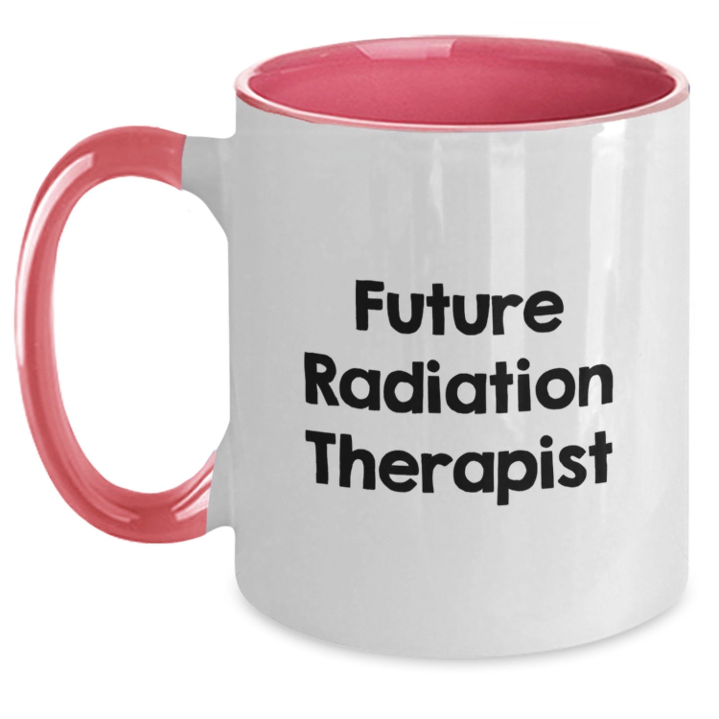 Funny Radiation Therapist Gifts, Future Radiation Therapist, Two Tone Coffee Mug, Gifts from Family to Future Radiation Therapist, Gifts for Radiation Therapist, Graduation Unique Gifts - Main