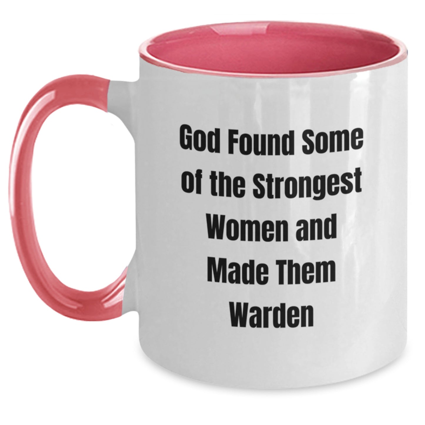 Warden Gifts, Funny Two Tone Coffee Mug, God Found Strong Warden, Inspirational Graduation Gifts from Men, For Warden - Main