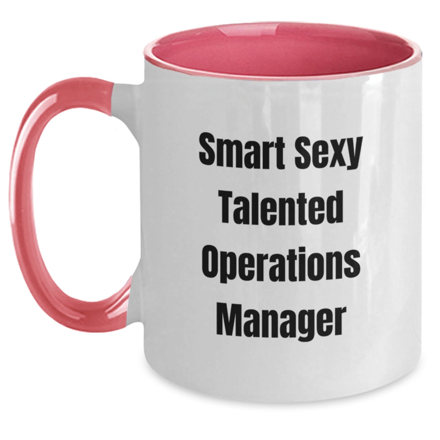 Funny Operations Manager Gifts for Her, 'Smart Sexy Talented' Quote, Two Tone Coffee Mug from Friends, Unique Graduation Mugs for Women Operations Manager - Main