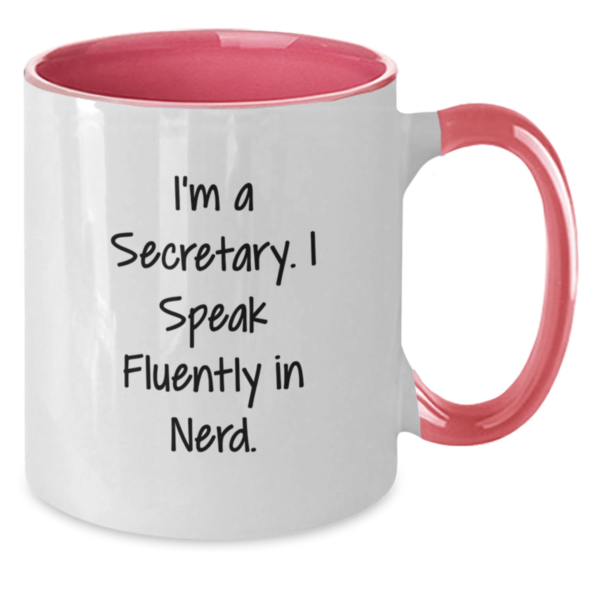 Secretary Humor Gifts - 'I'm A Secretary. I Speak Fluently In genius.' Funny Two Tone Coffee Mug from Friends - Additional