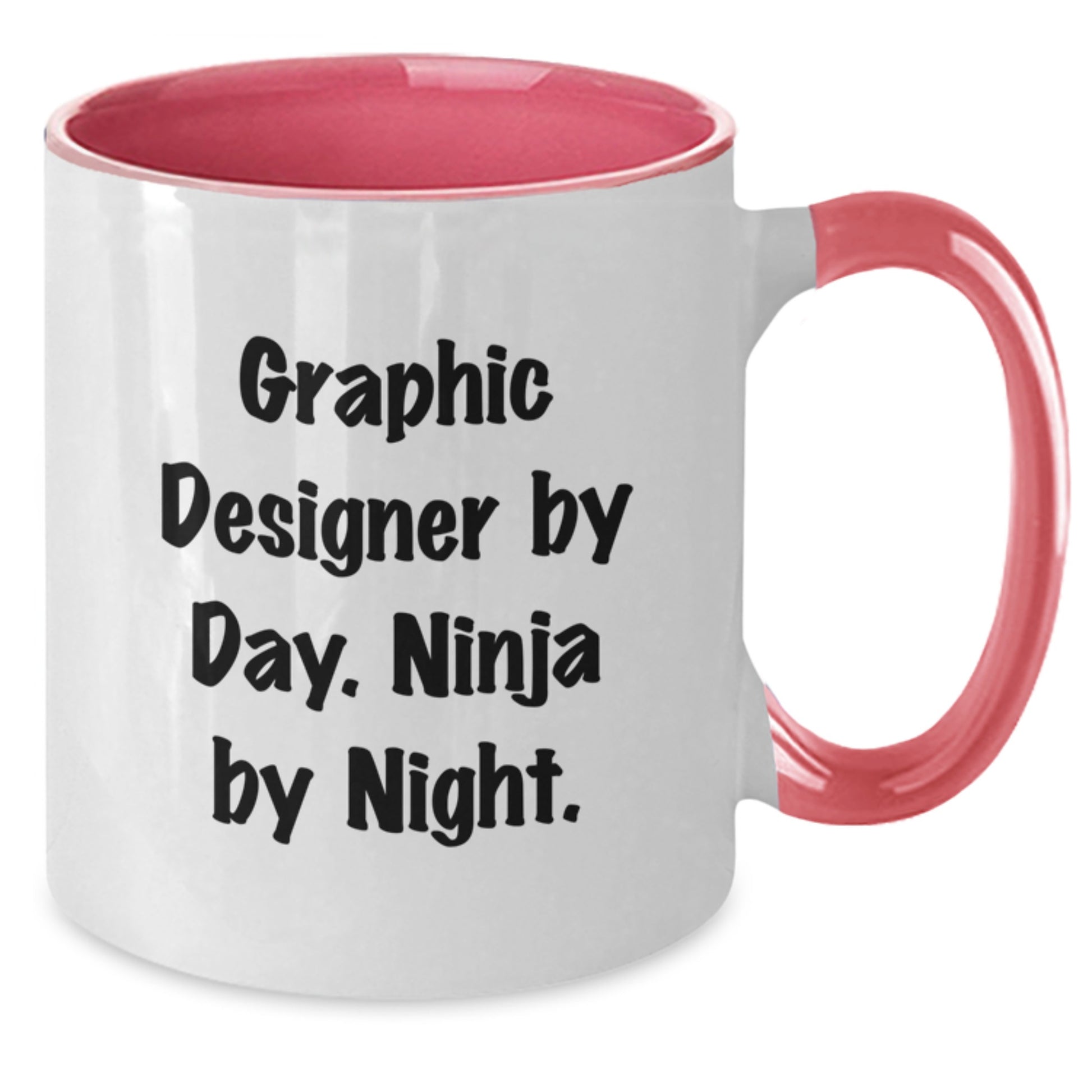 Graphic Designer Gifts, Ninja Mug for Birthday, Funny Quote, Unique Two Tone Coffee Mug, Gifts from Friends, for Graphic Designer - Additional