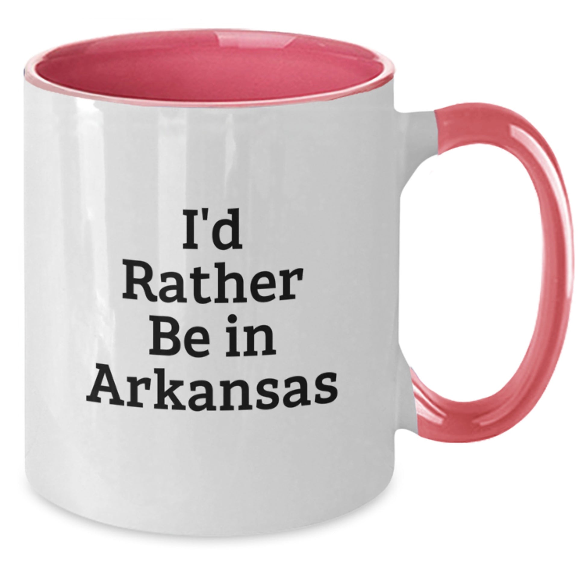 Funny Arkansas State of Mind Two Tone Coffee Mug Gifts from Friends for Birthday, I'd Rather Be In Arkansas - Additional