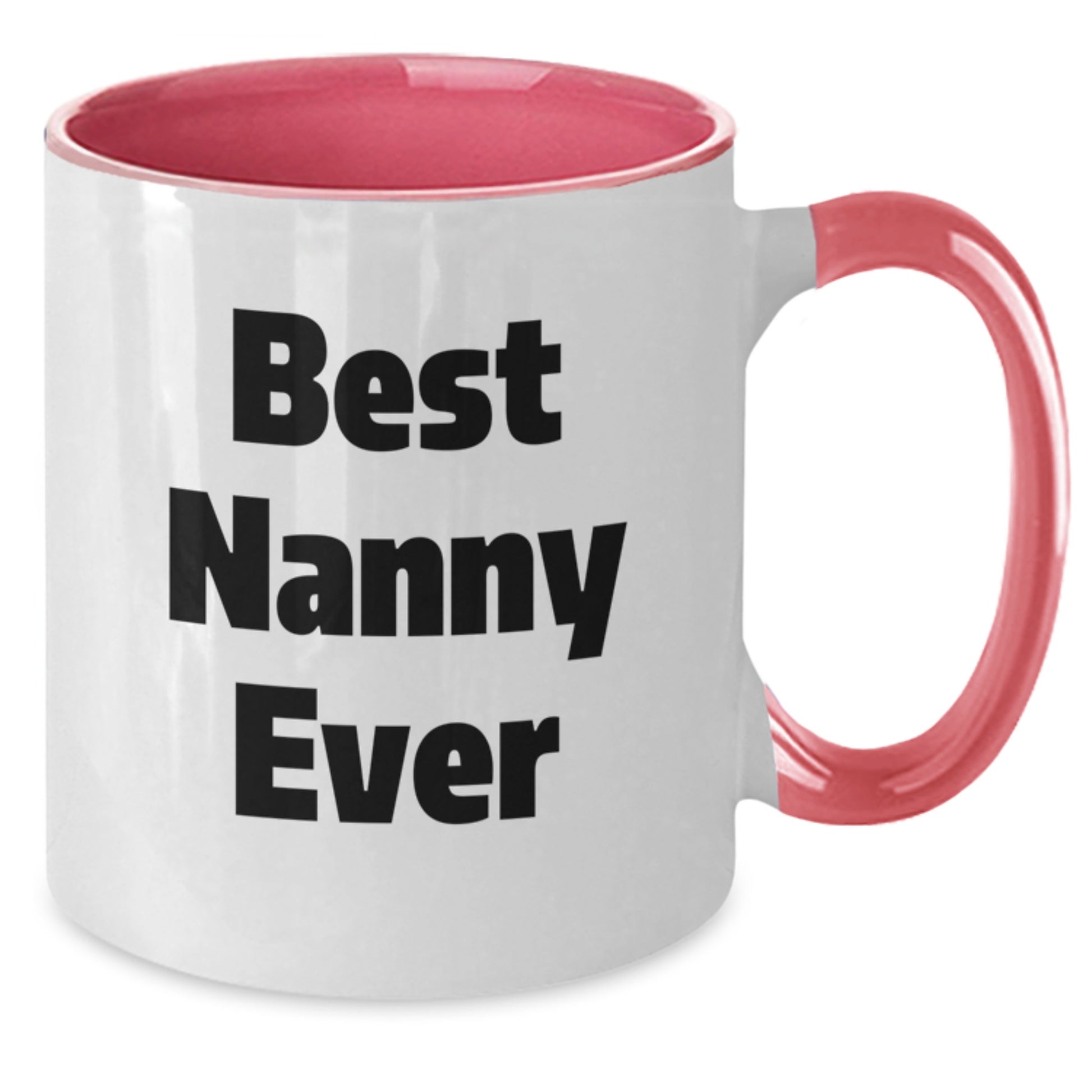 Funny Nanny Gifts from Friends, Best Nanny Ever Two Tone Coffee Mug for Birthday, Gifts for Nanny, Humorous Quote, 11oz Ceramic Mug - Additional