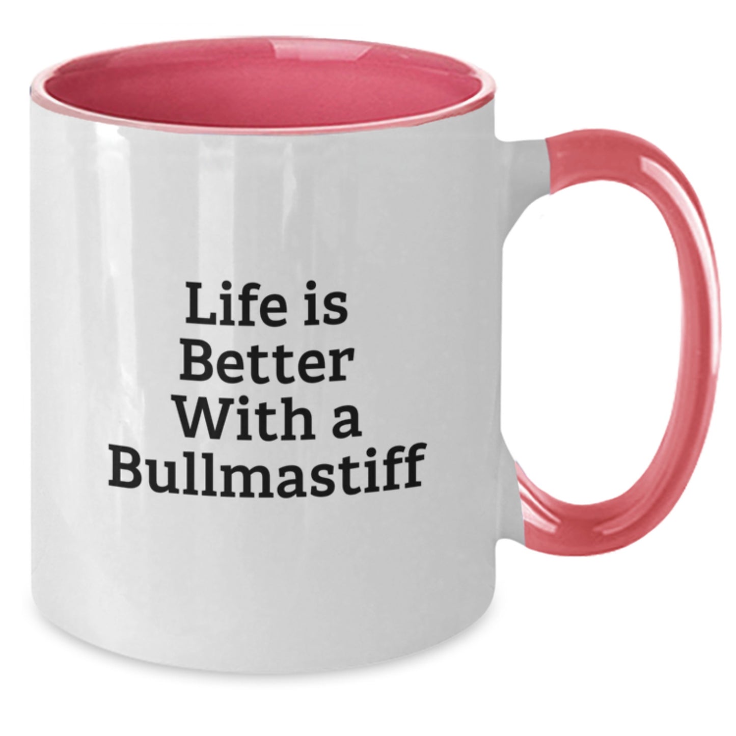 Funny Bullmastiff Dog Gifts for Men from Women - Life Is Better With A Bullmastiff Two Tone Coffee Mug for Graduation - Additional