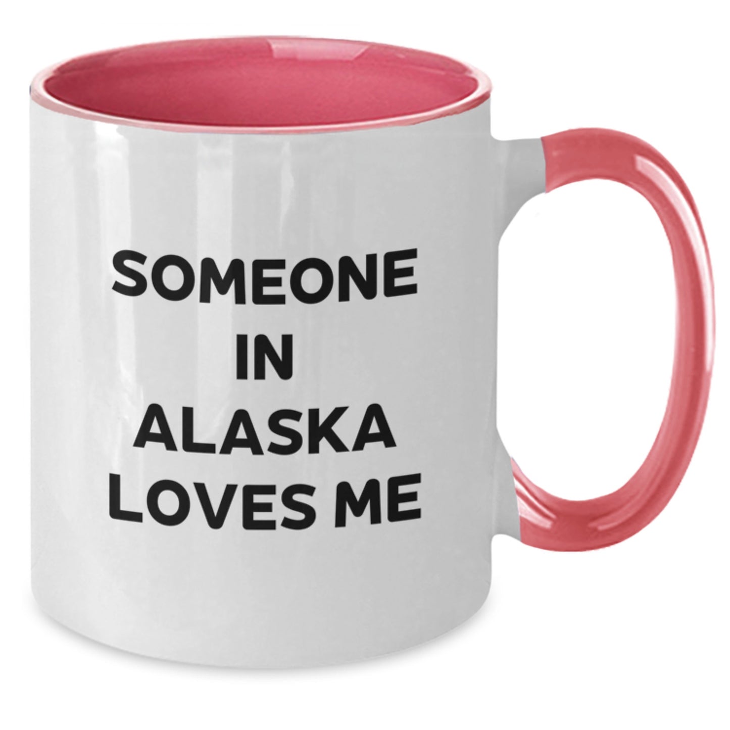 Funny Alaska Two Tone Coffee Mug Gifts for Someone in Alaska Loves Me, Birthday Unique Gifts from Friends to Family - Additional