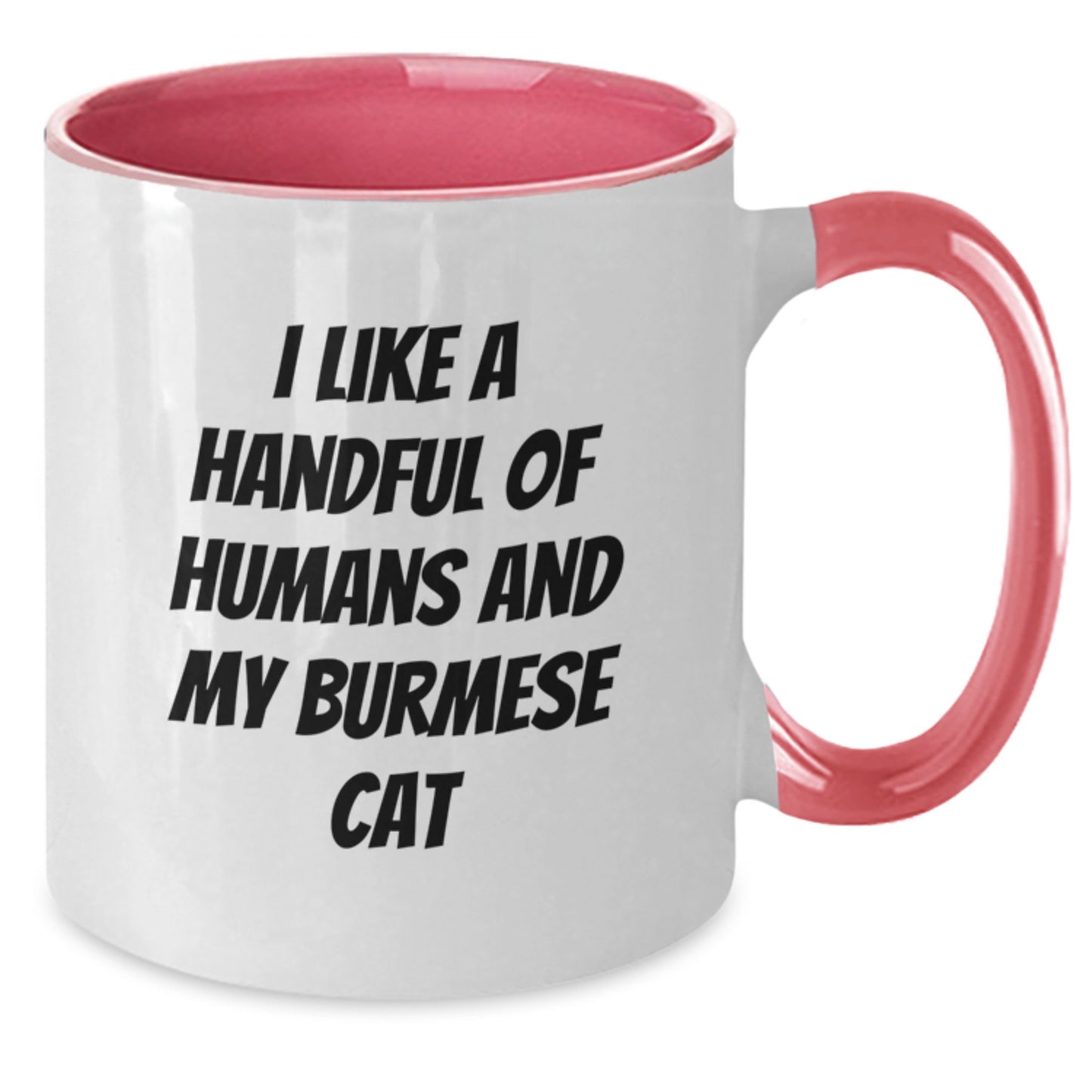 Funny Burmese Cat Gifts for Men - I Like A Handful Of Humans And My Burmese Cat Two Tone Coffee Mug, Christmas Unique Present - Additional