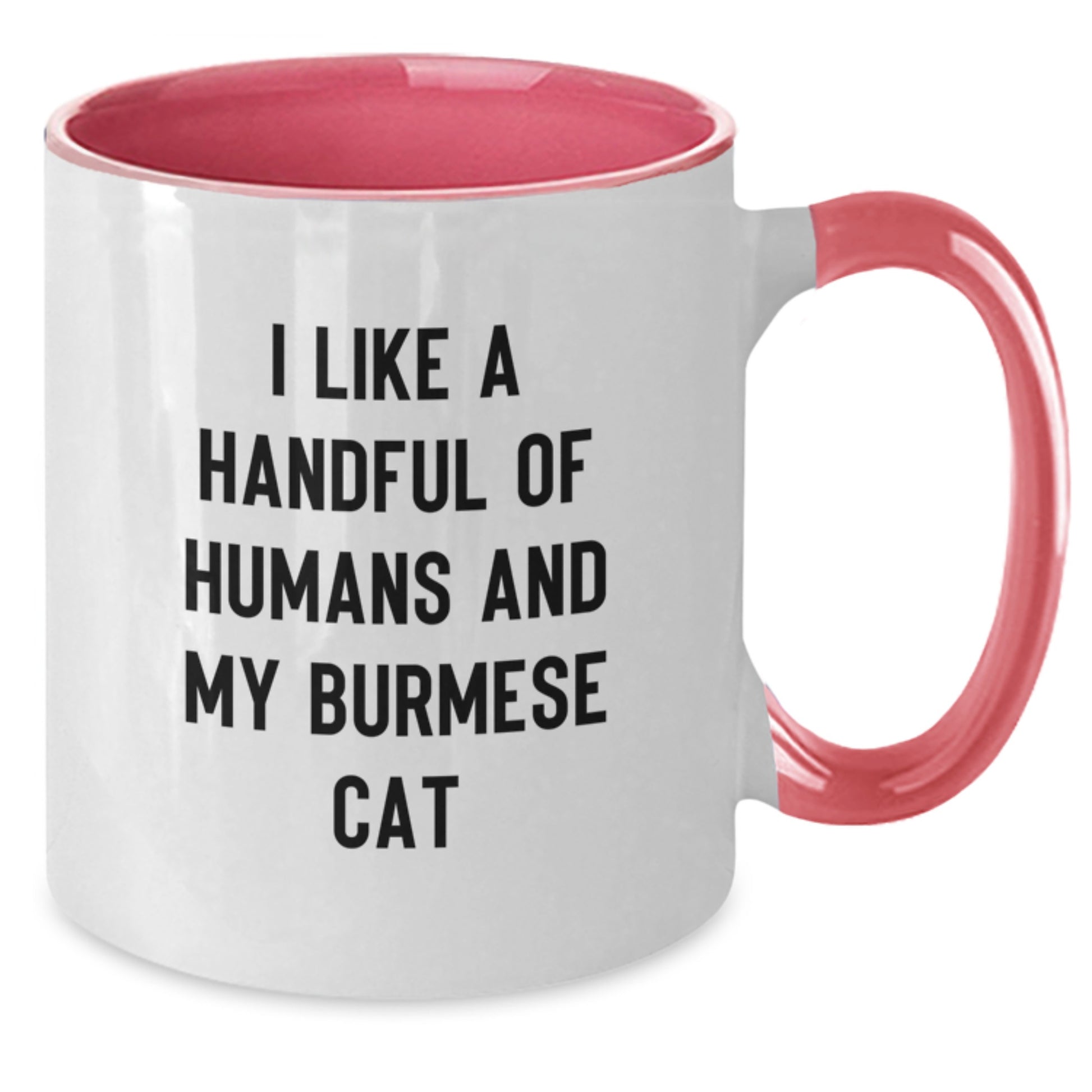 Burmese Cat Lover Gifts from Family, Funny Two Tone Coffee Mug for Christmas, I Like A Handful Of Humans And My Burmese Cat - Additional