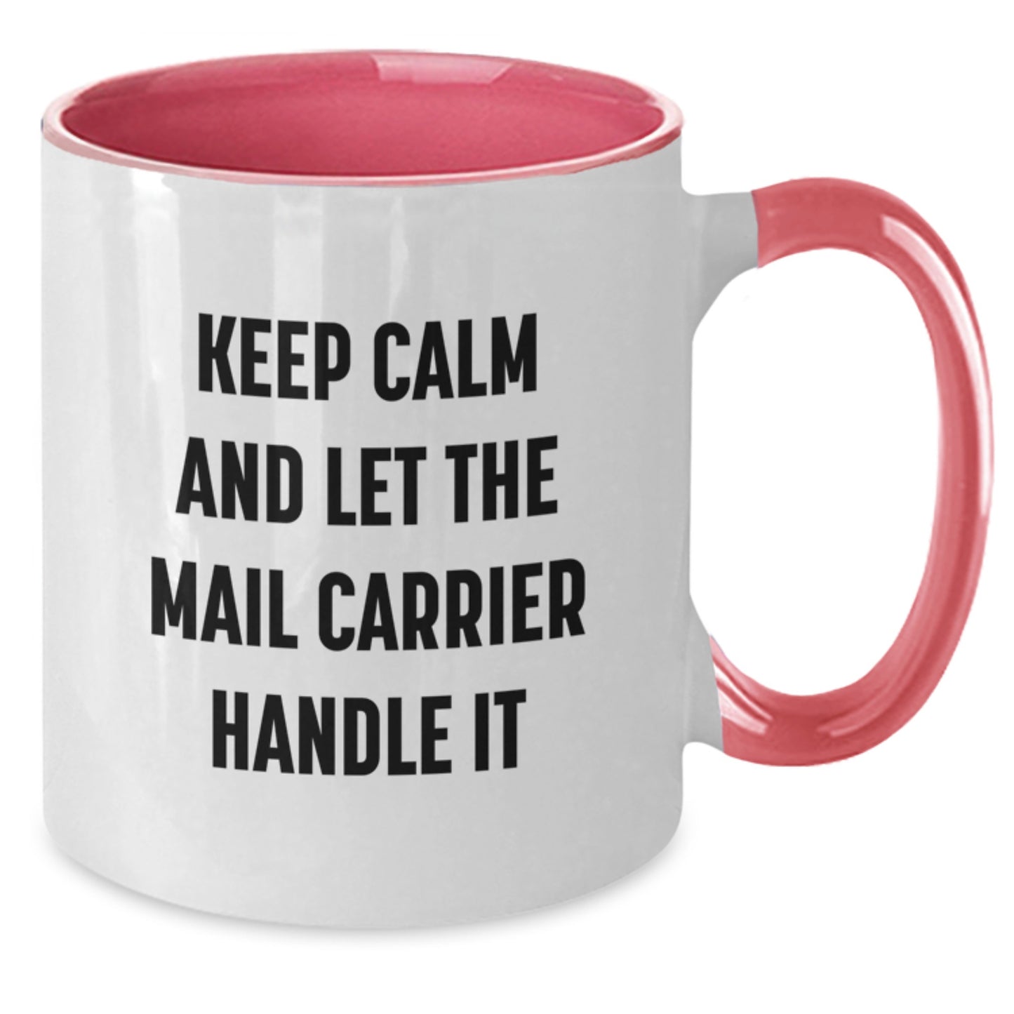 Funny Mail Carrier Gifts from Friends and Family for Christmas Unique Present Ideas for Mail Carrier, Two Tone Coffee Mug, Keep Calm And Let The Mail Carrier Handle It, Men and Women - Additional