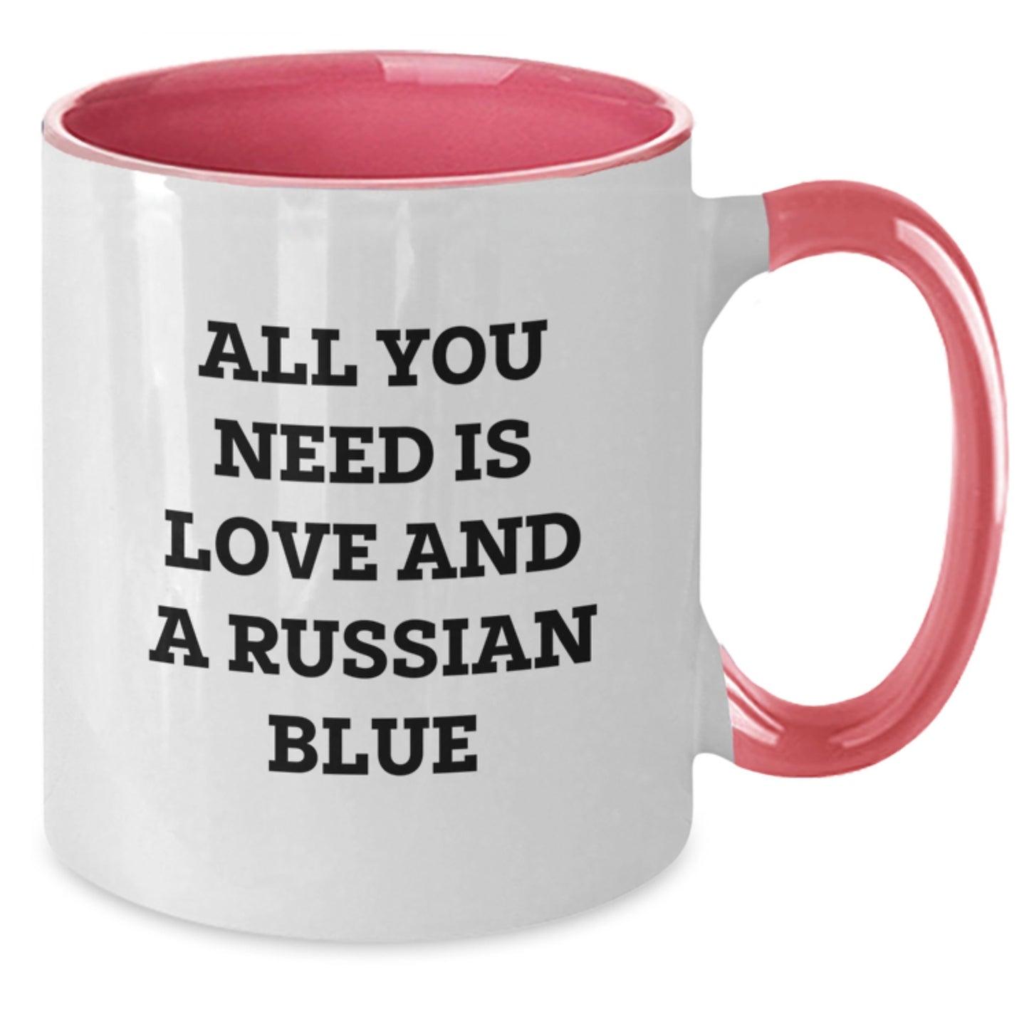 Funny Russian Blue Cat Gifts for Men and Women - All You Need Is Love And A Russian Blue Two Tone Coffee Mug for Graduation - Additional