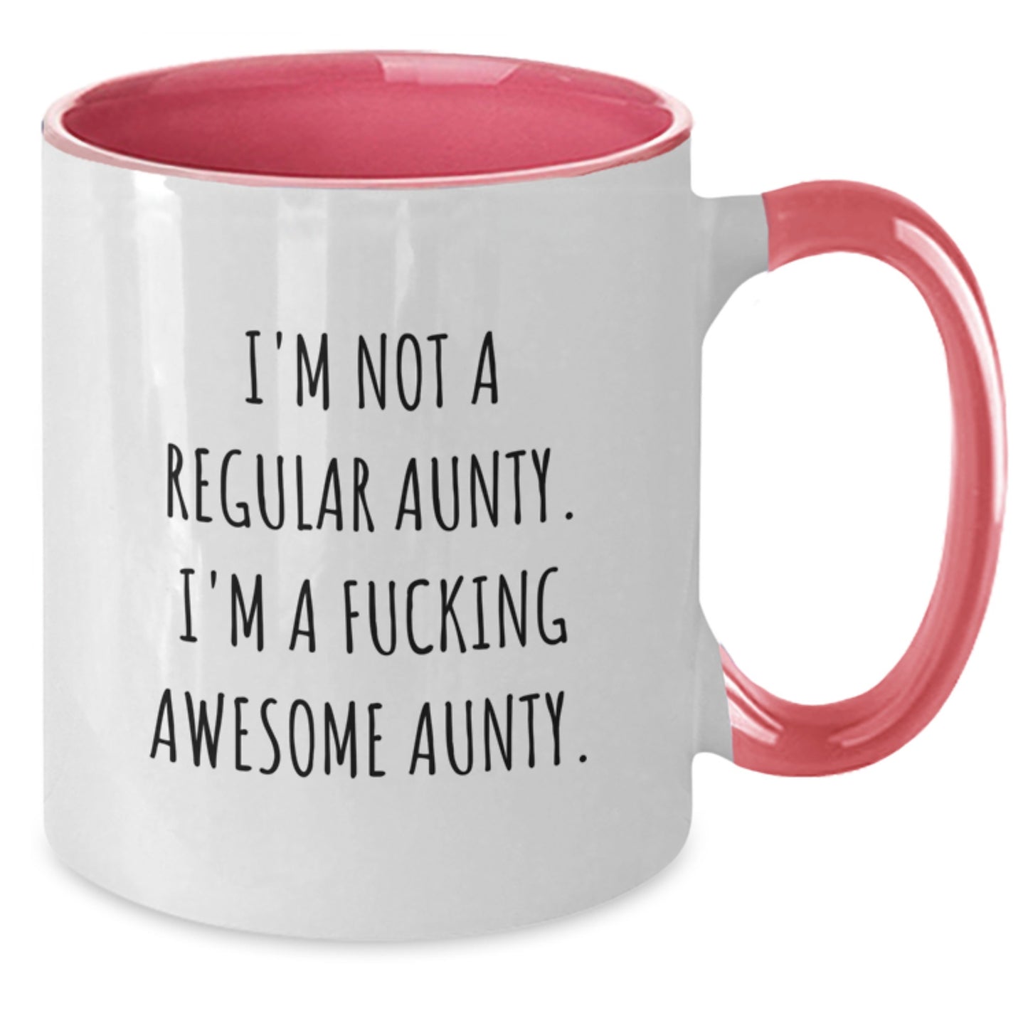 Funny Awesome Aunty Gifts for Her, I'm Not A Regular Aunty. I'm A F--king Awesome Aunty. Two Tone Coffee Mug from Friends, Family, or Coworkers for Graduation - Additional